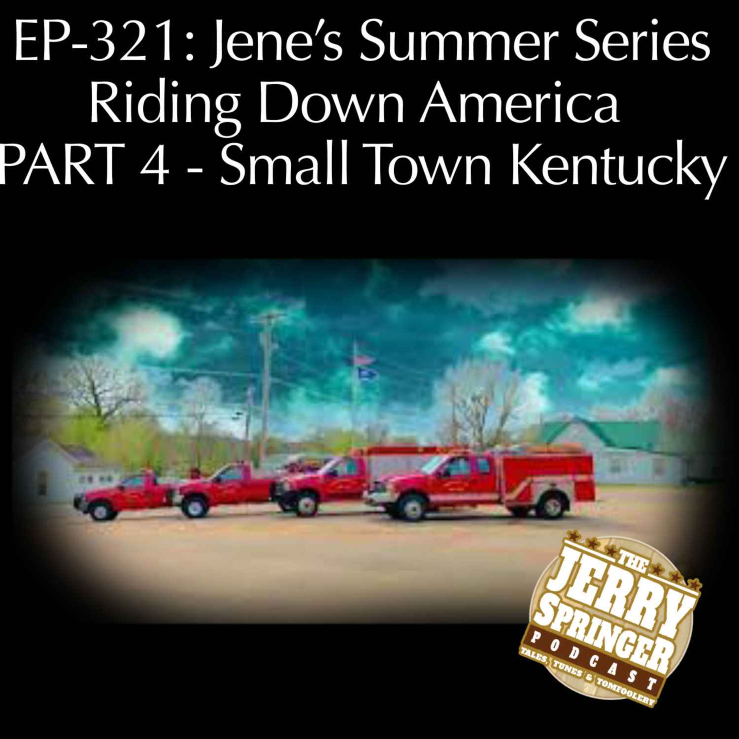 Jene's Summer Series - Riding Down America, Part 4: EP - 321