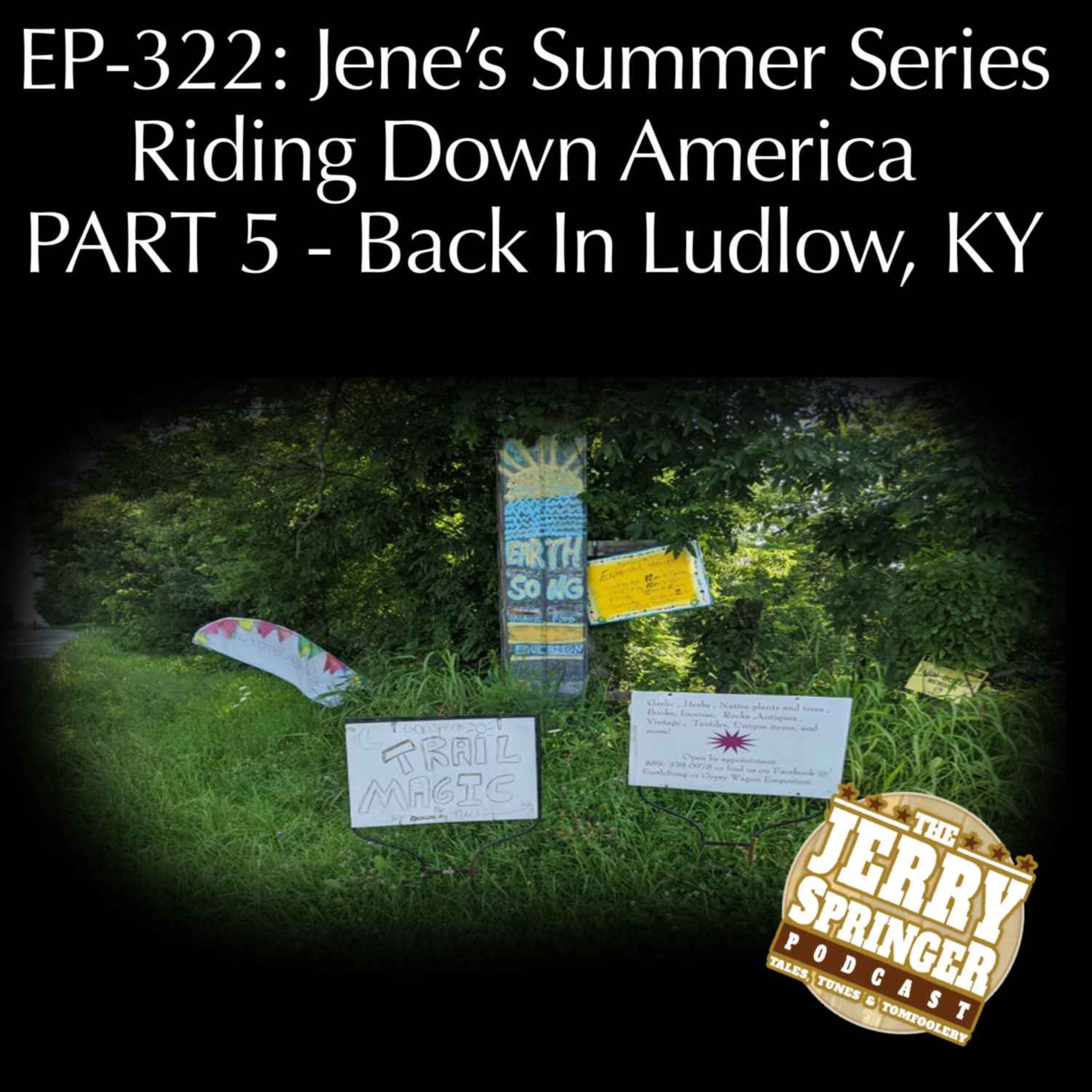 Jene's Summer Series - Riding Down America, Part 5: EP - 322