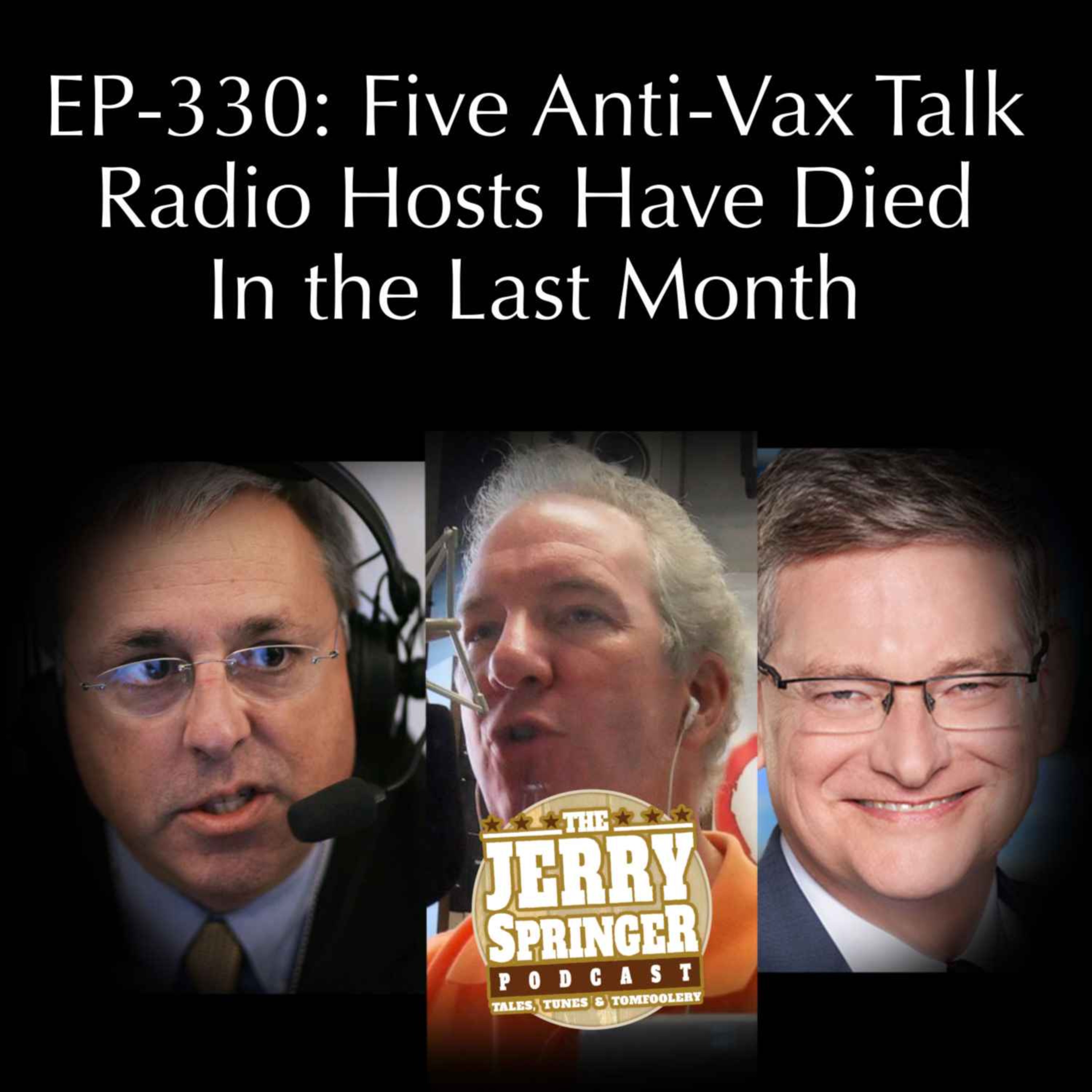 Five Anti-Vax Talk Radio Hosts Have Died In the Last Month: EP - 330