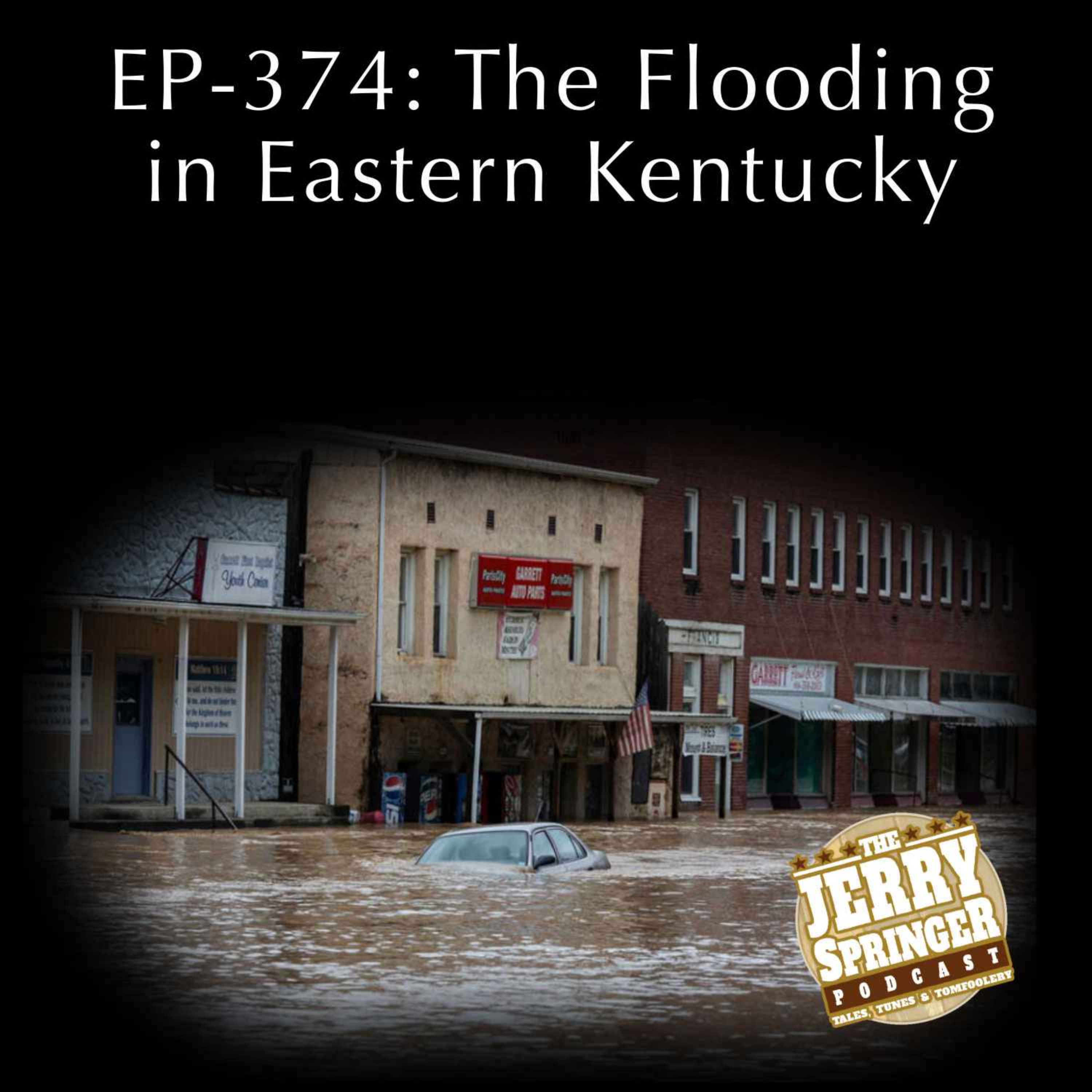 The Flooding in Eastern Kentucky: EP - 374