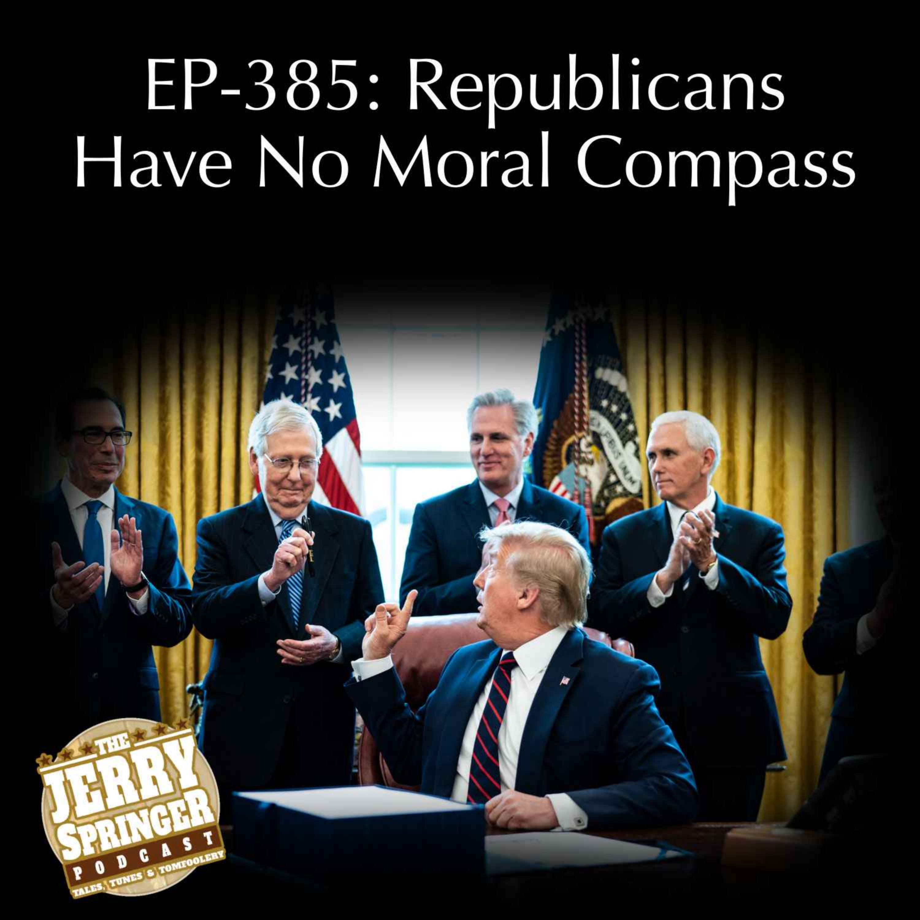 cover art for Republicans Have No Moral Compass: EP - 385
