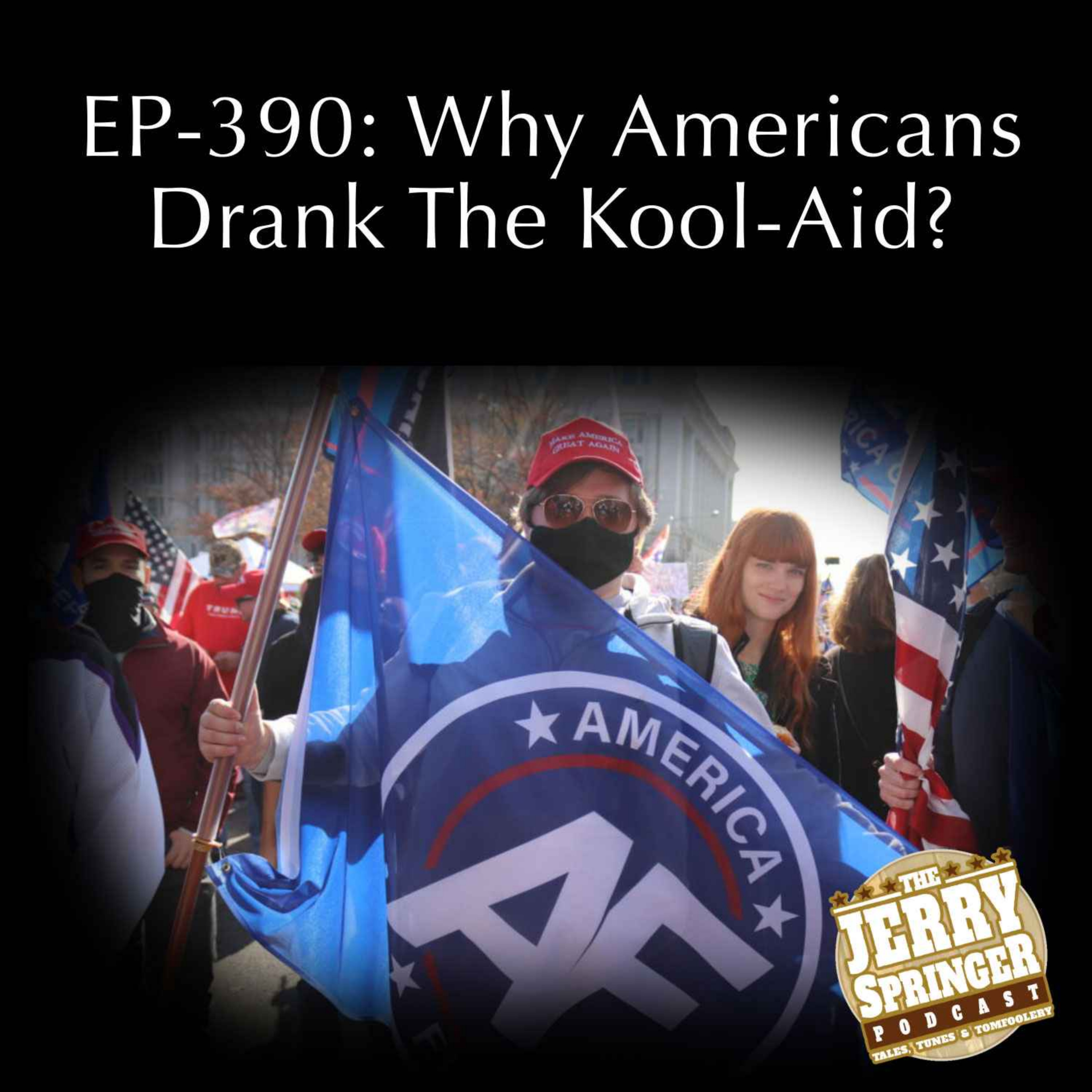 cover art for Why Americans Drank The Kool-Aid? EP - 390