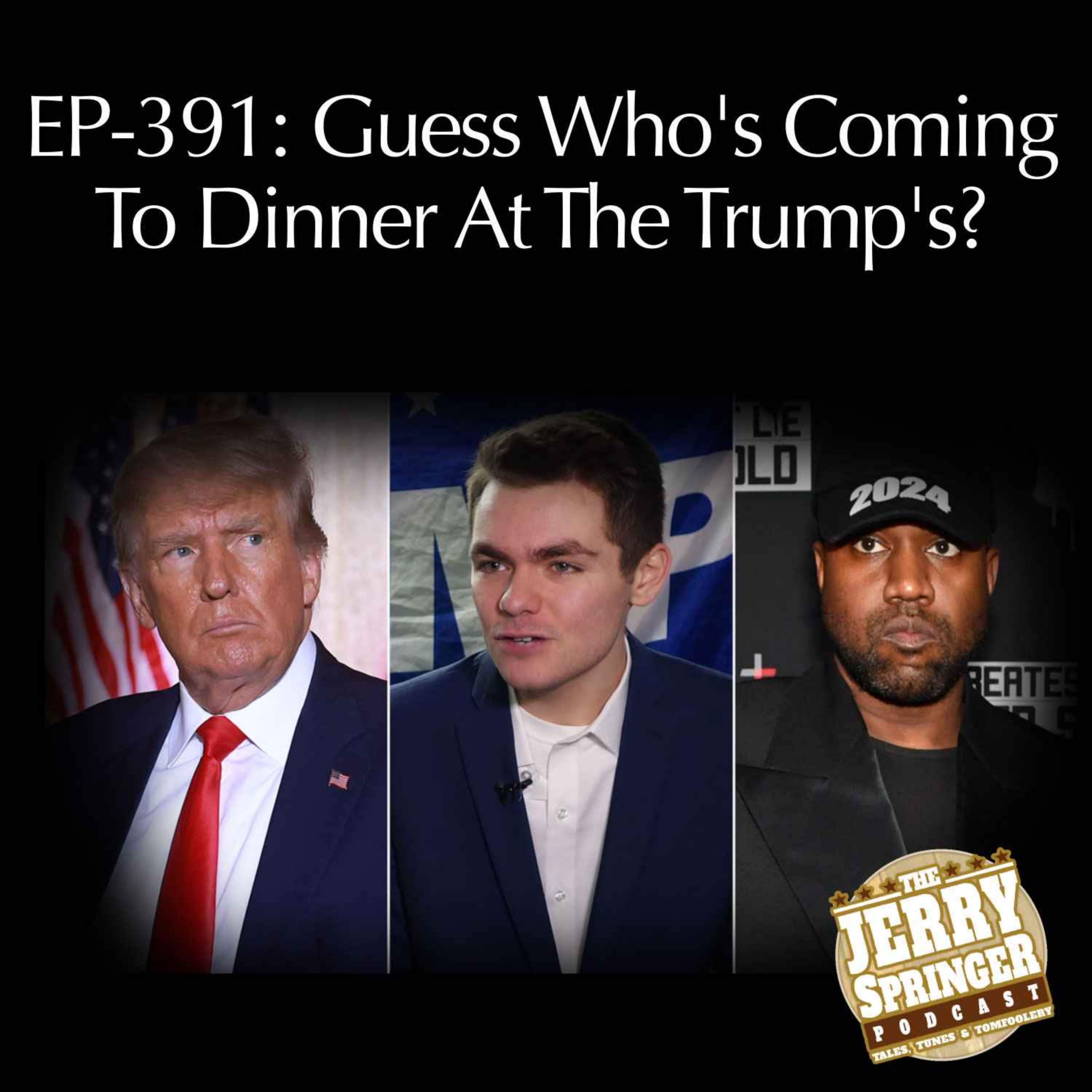 cover art for Guess Who's Coming To Dinner At The Trump's? EP - 391