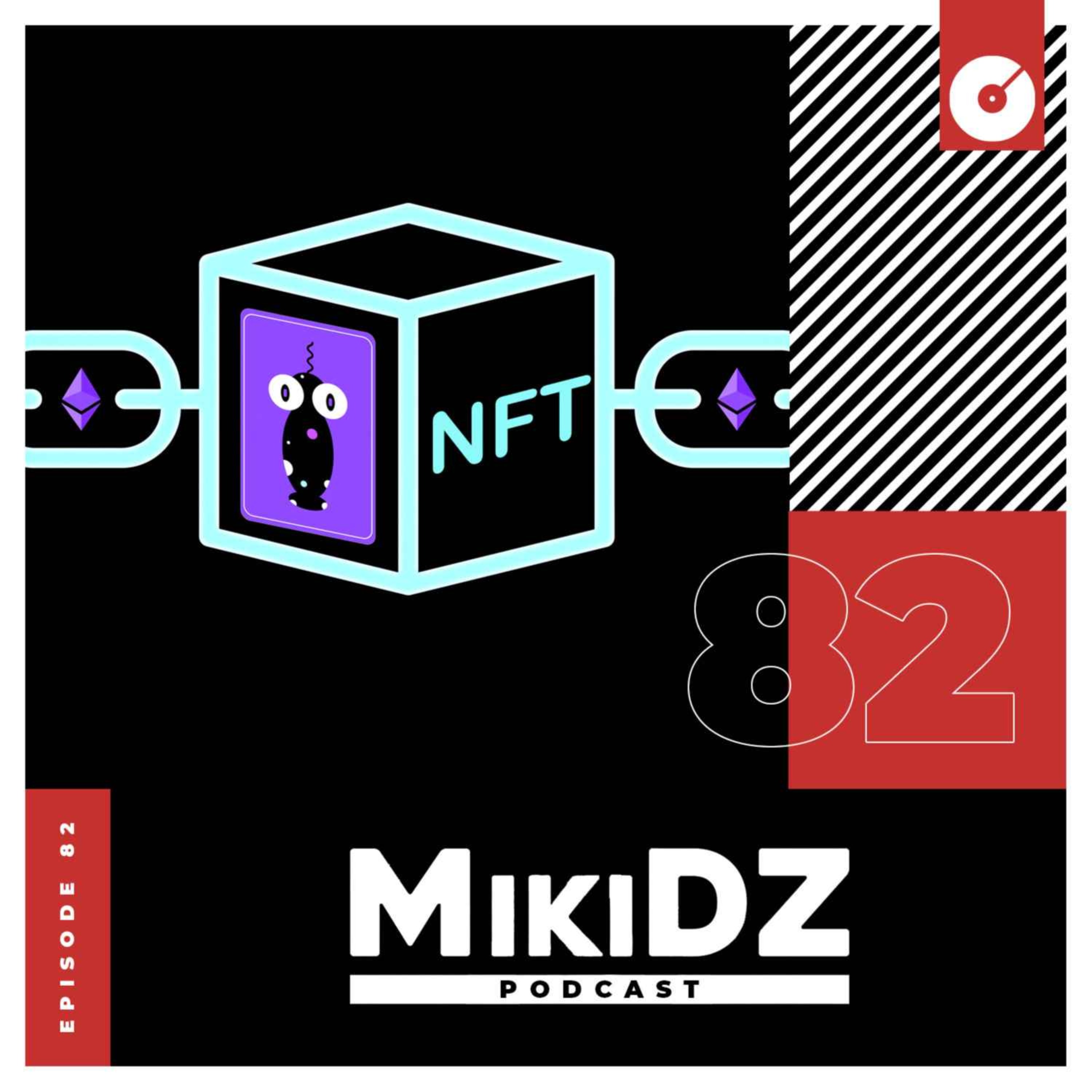 cover art for MikiDZ Podcast Episode 82: Non-Fungible Trappin'