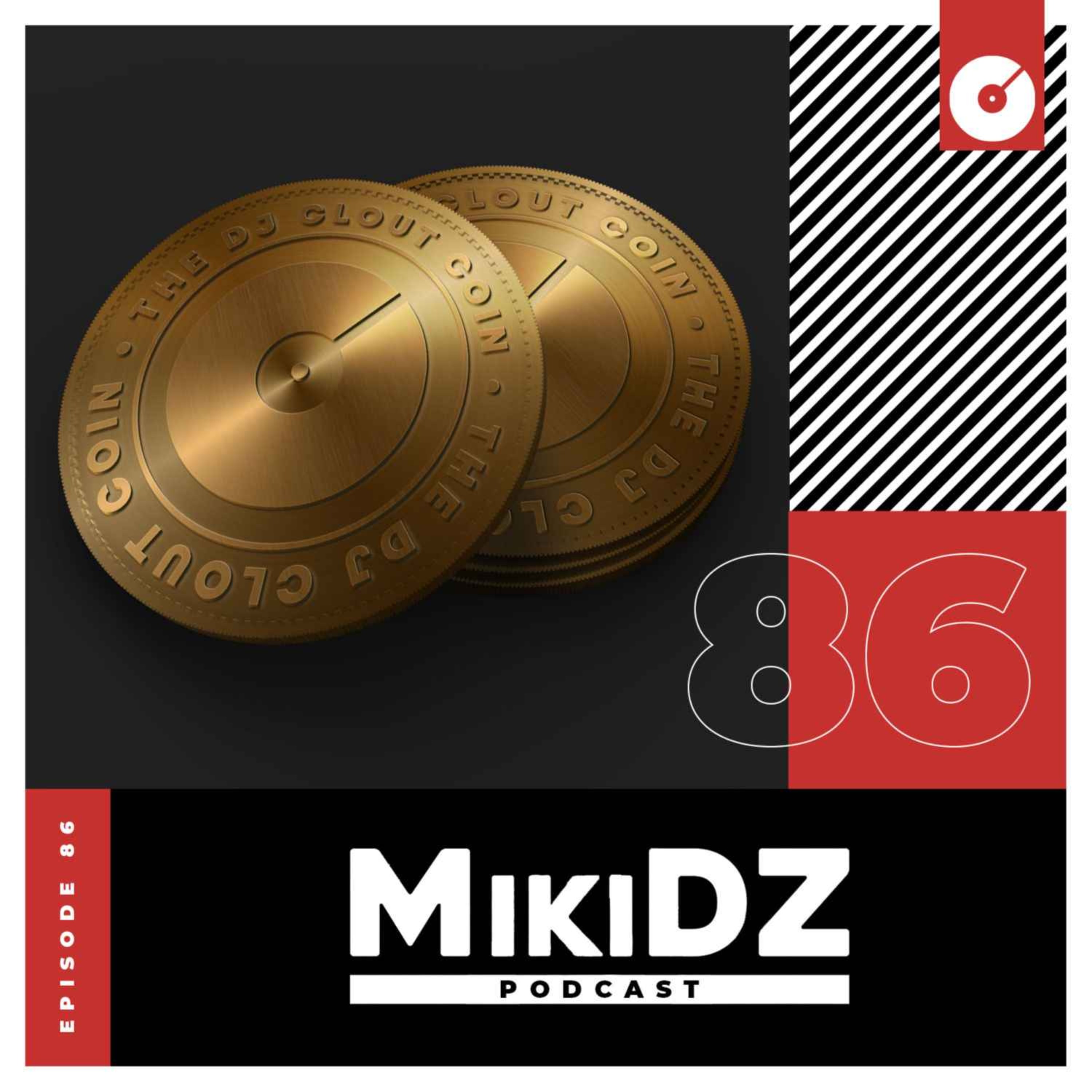 cover art for MikiDZ Podcast Episode 86: DJ Clout Coin