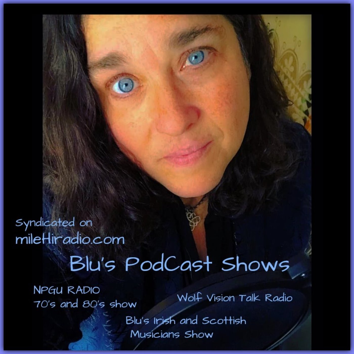 Blu\'s Podcast Music Shows