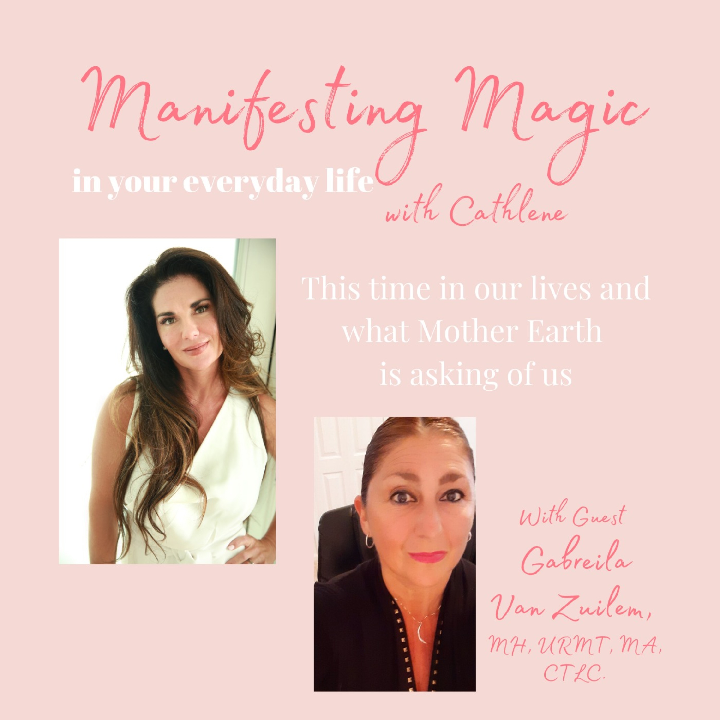 Manifesting your life on purpose everyday with Cathlene