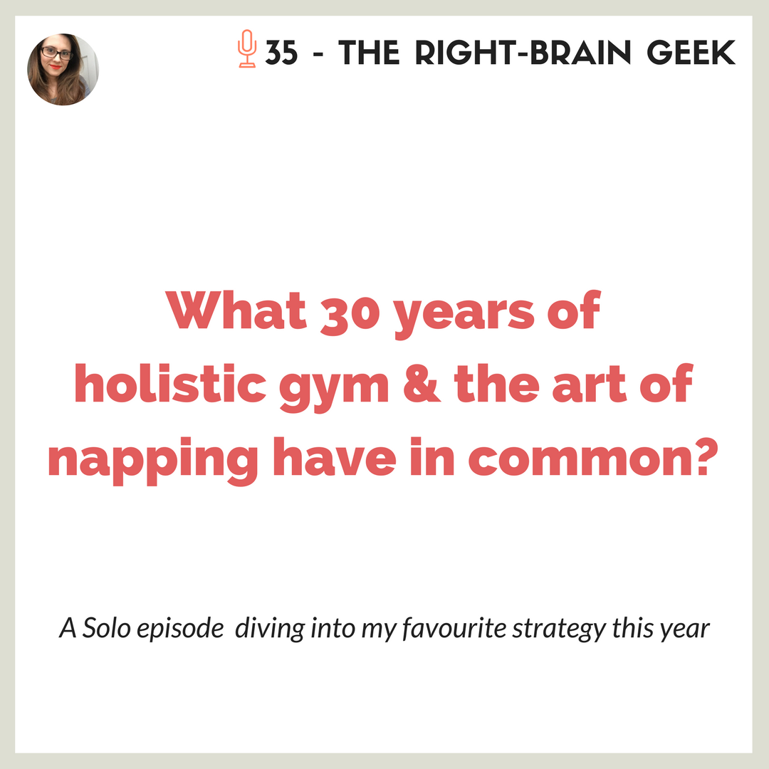 cover art for 35 - What 30 years of holistic gym & the art of napping have in common?