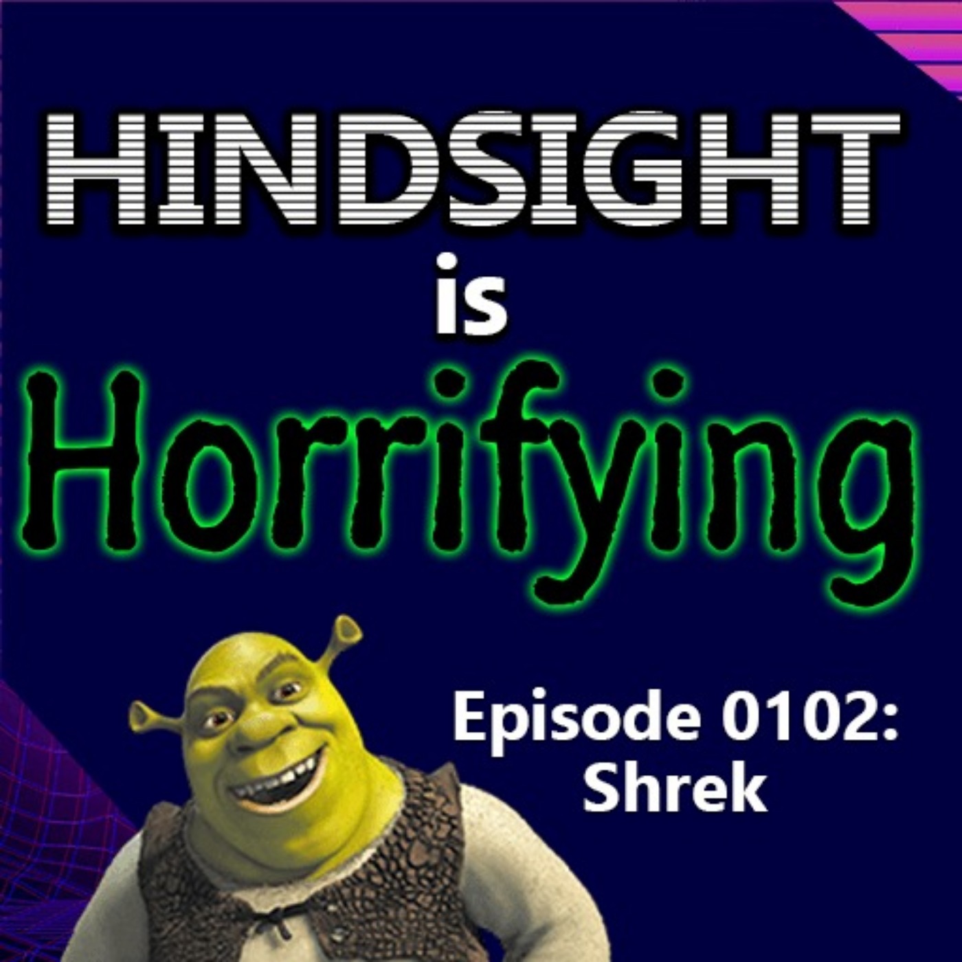 Hindsight is Horrifying