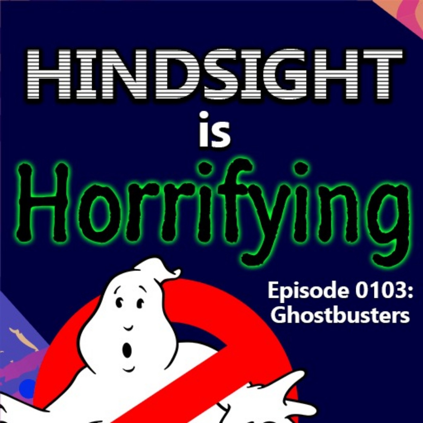 Hindsight is Horrifying
