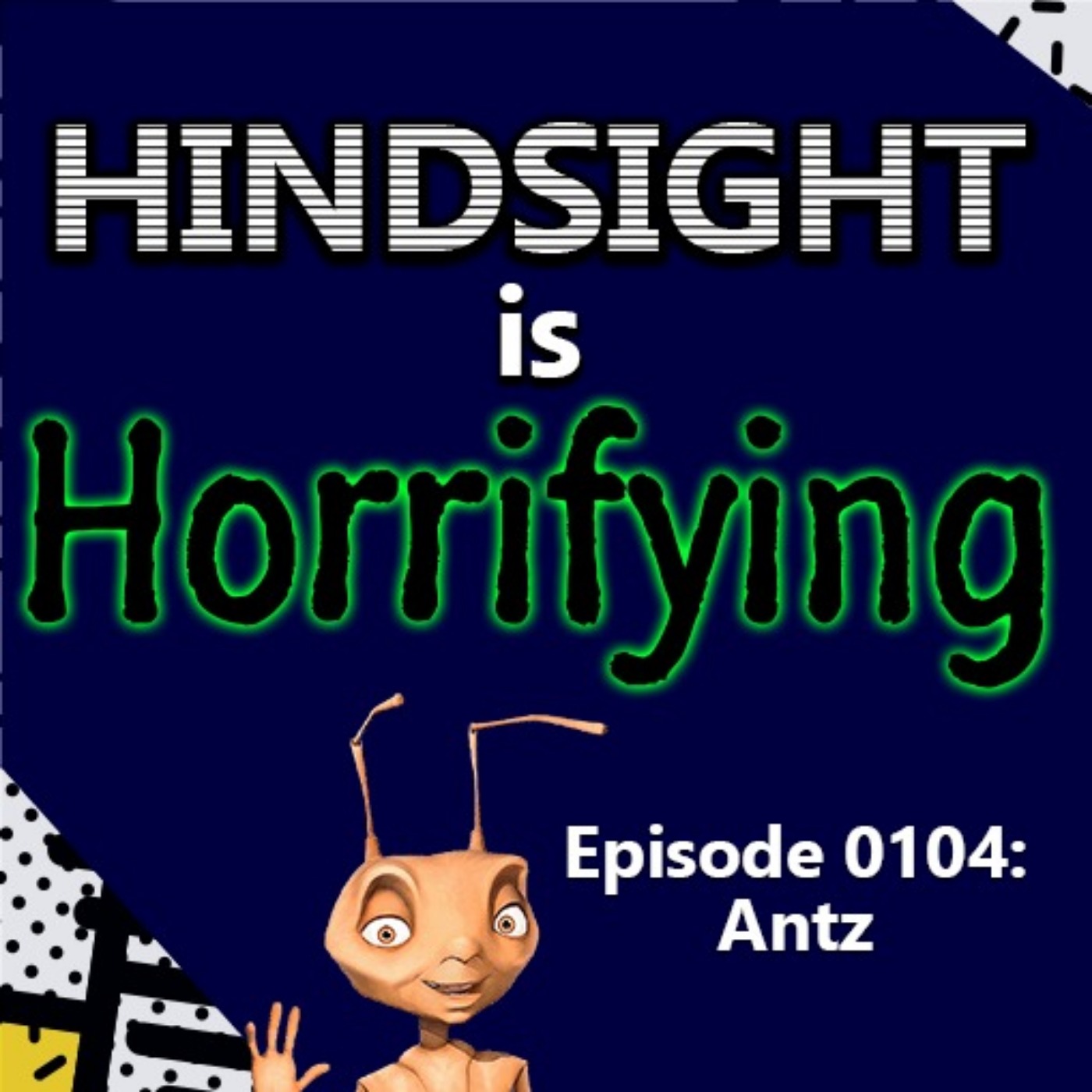 Hindsight is Horrifying