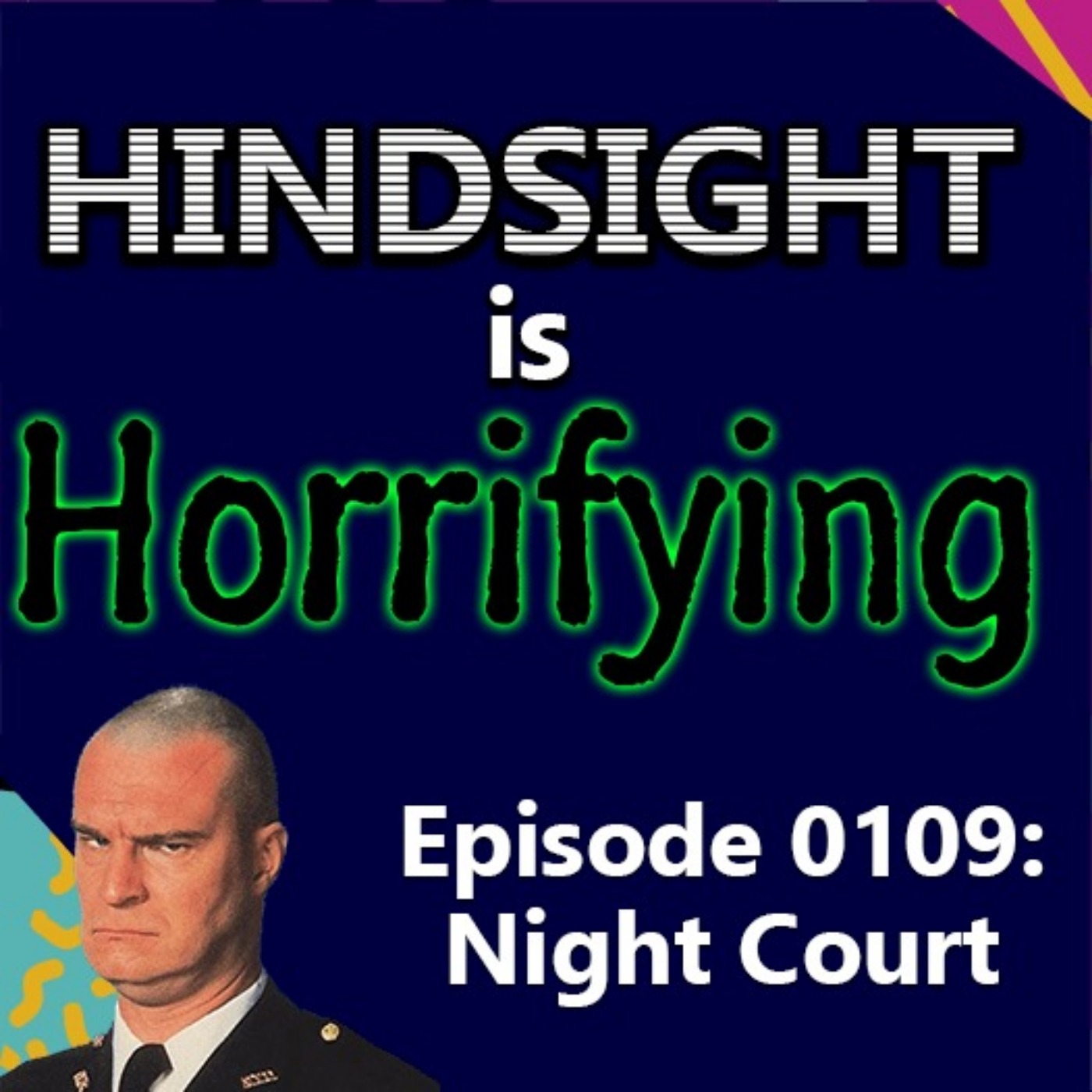 Hindsight is Horrifying