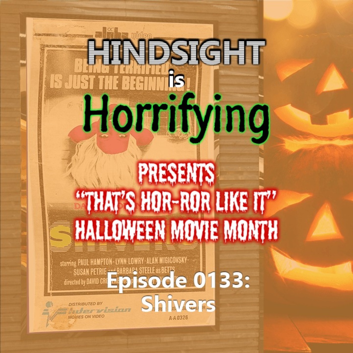 Hindsight is Horrifying