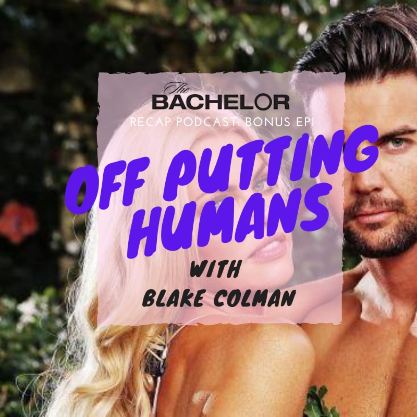 cover art for BONUS EP: Off Putting Humans: with Blake Colman
