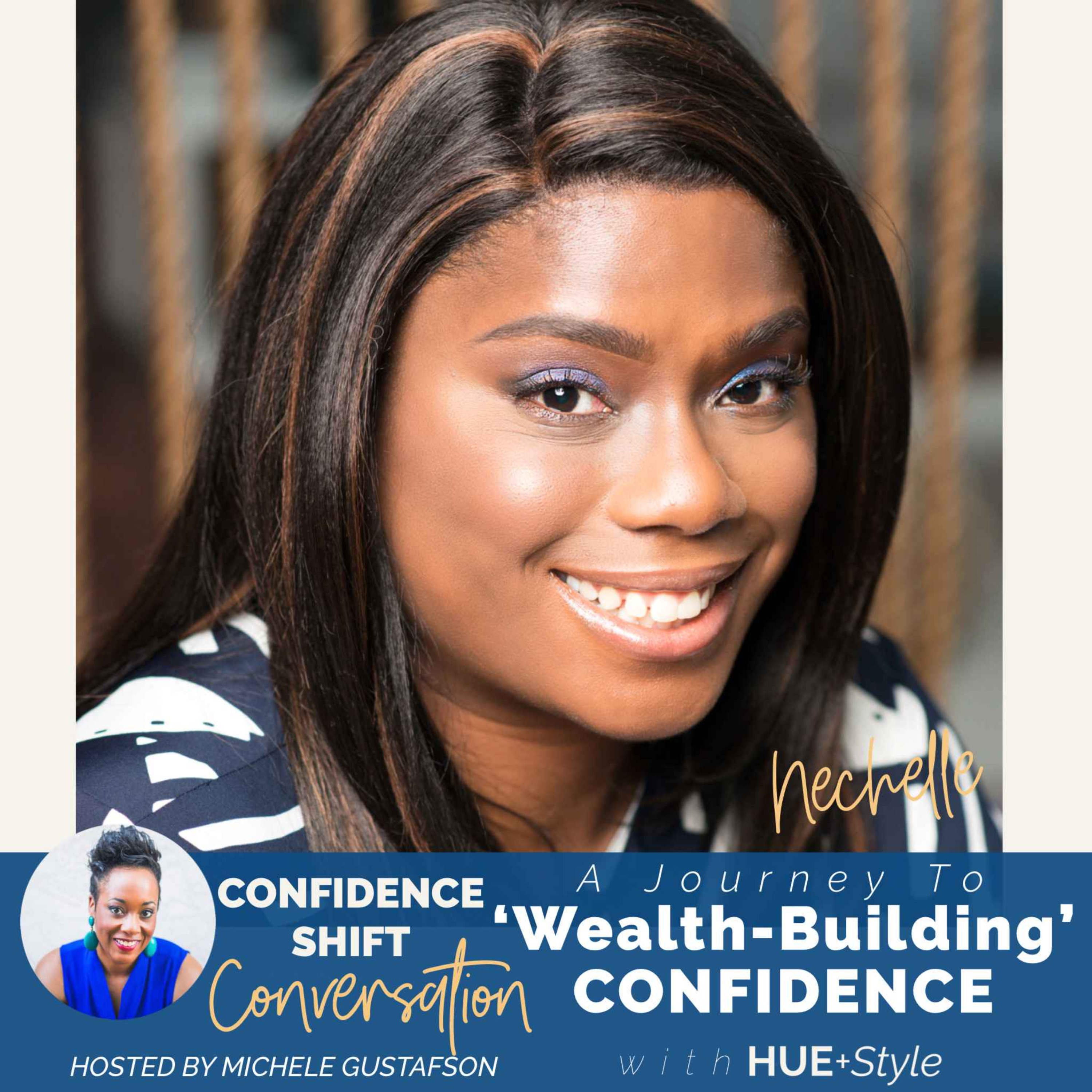 cover art for A Journey to Wealth-Building Confidence with Nechelle: From Stuck To Clear Self-Trust