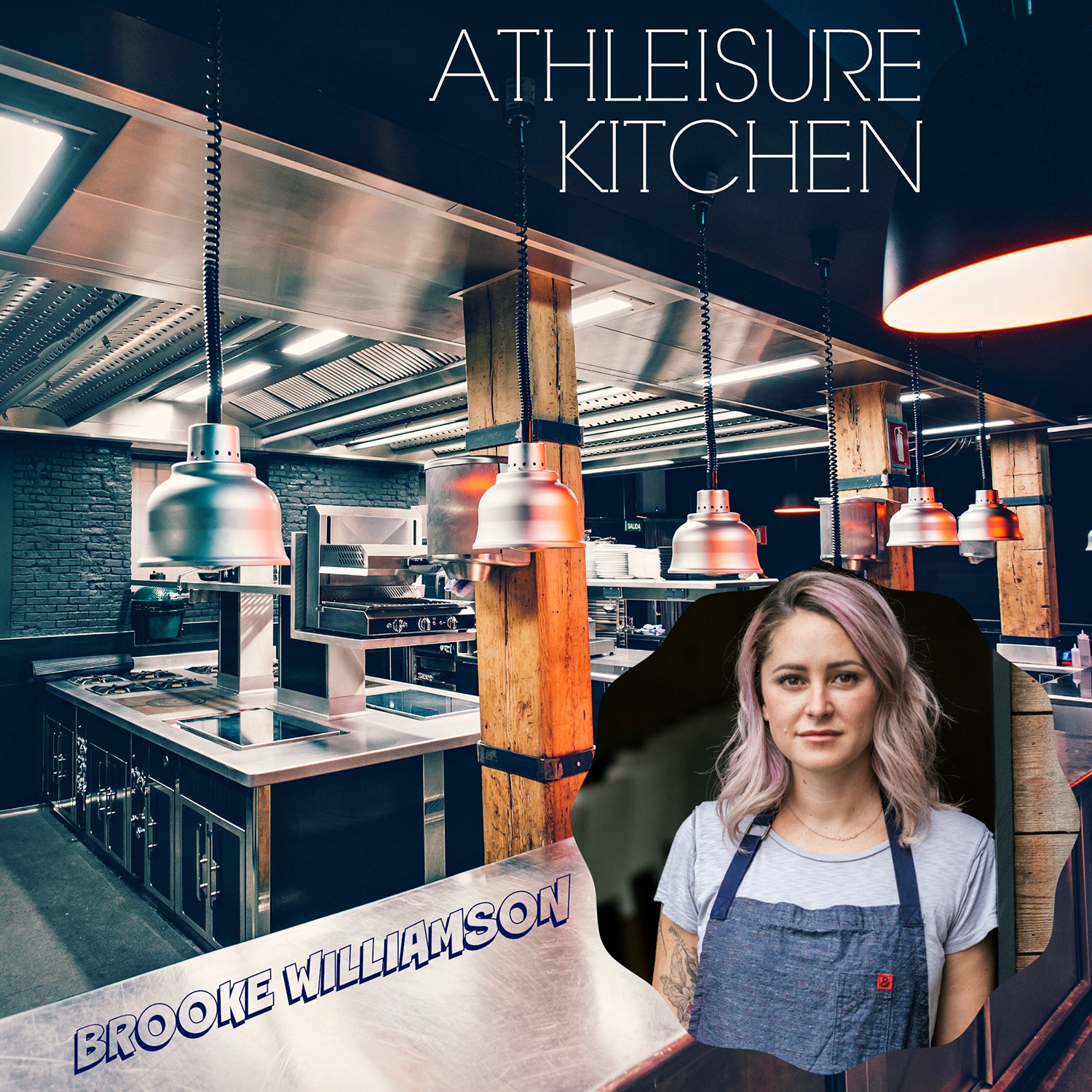 S1. Ep 1. | Athleisure Kitchen with Chef Brooke Williamson