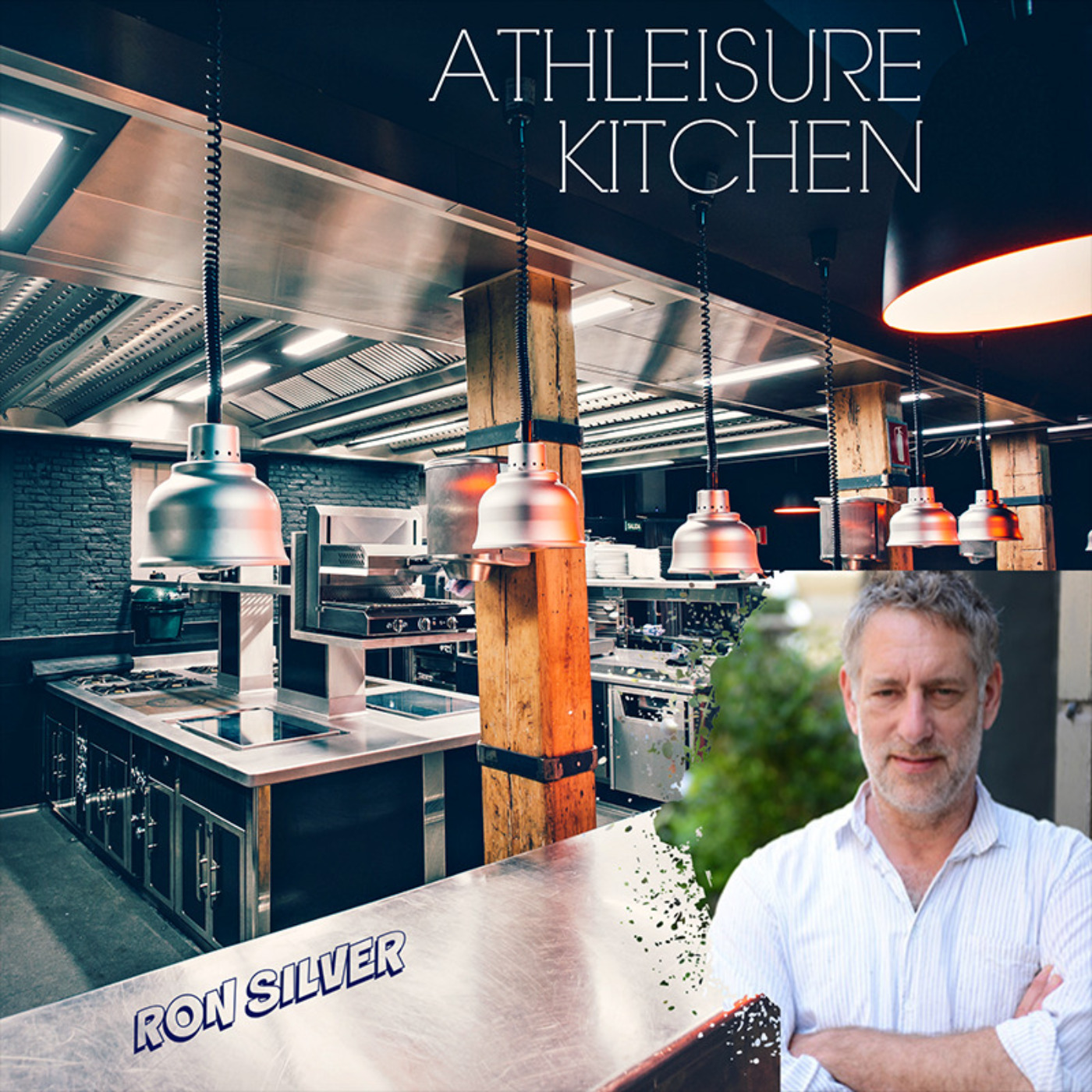 S1. Ep 6. | Athleisure Kitchen Restaurateur + Chef, Ron Silver of Bubby's