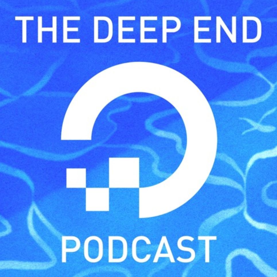 The Deep End Podcast by DigitalOcean