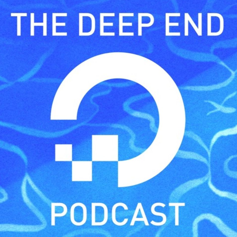 The Deep End Podcast by DigitalOcean