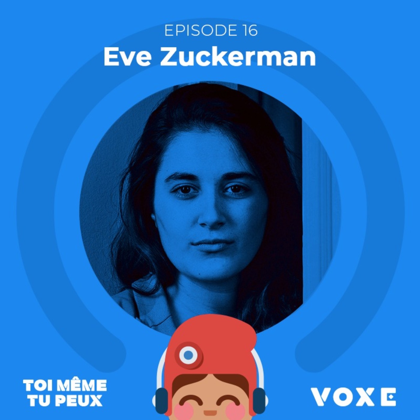 Eve Zuckerman : Toi-même tu peux devenir la CM du Premier Ministre