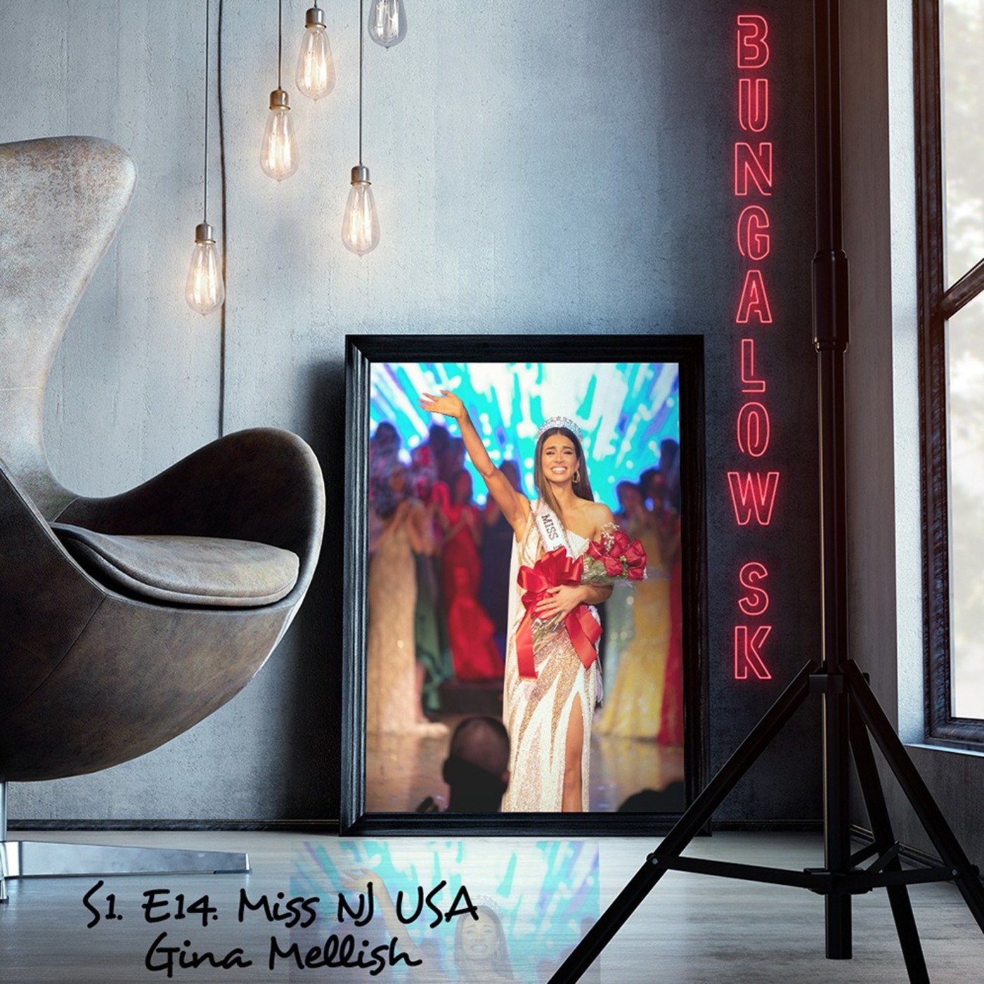 S1. E13. BUNGALOW SK WITH MISS NEW JERSEY USA 2020 GINA MELLISH