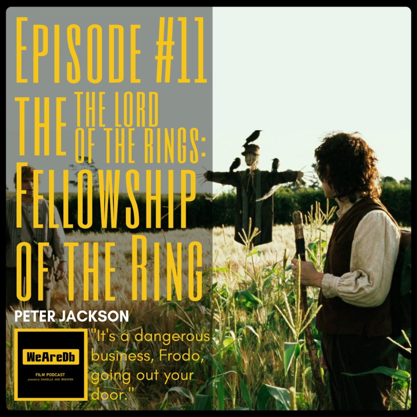 Episode #11 - The Lord of the Rings: The Fellowship of the Ring episode artwork