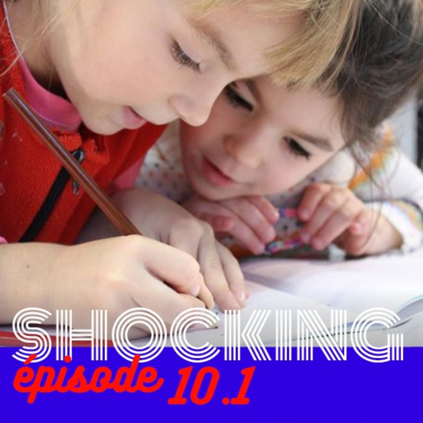 L’enseignement à la loupe 1/2, avec Cécile de Hosson – SHOCKING #10 - podcast episode cover