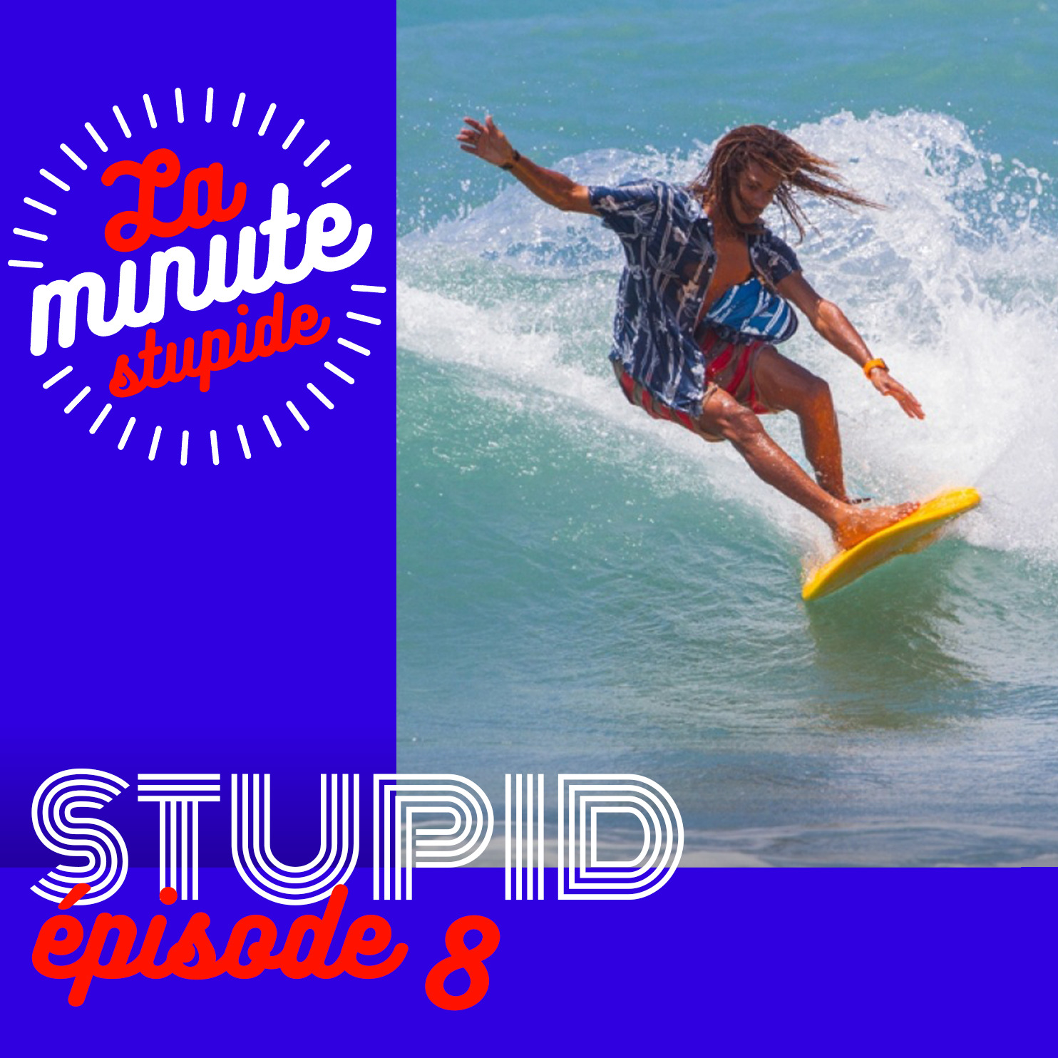 STUPID #8 - Surfing USA - podcast episode cover