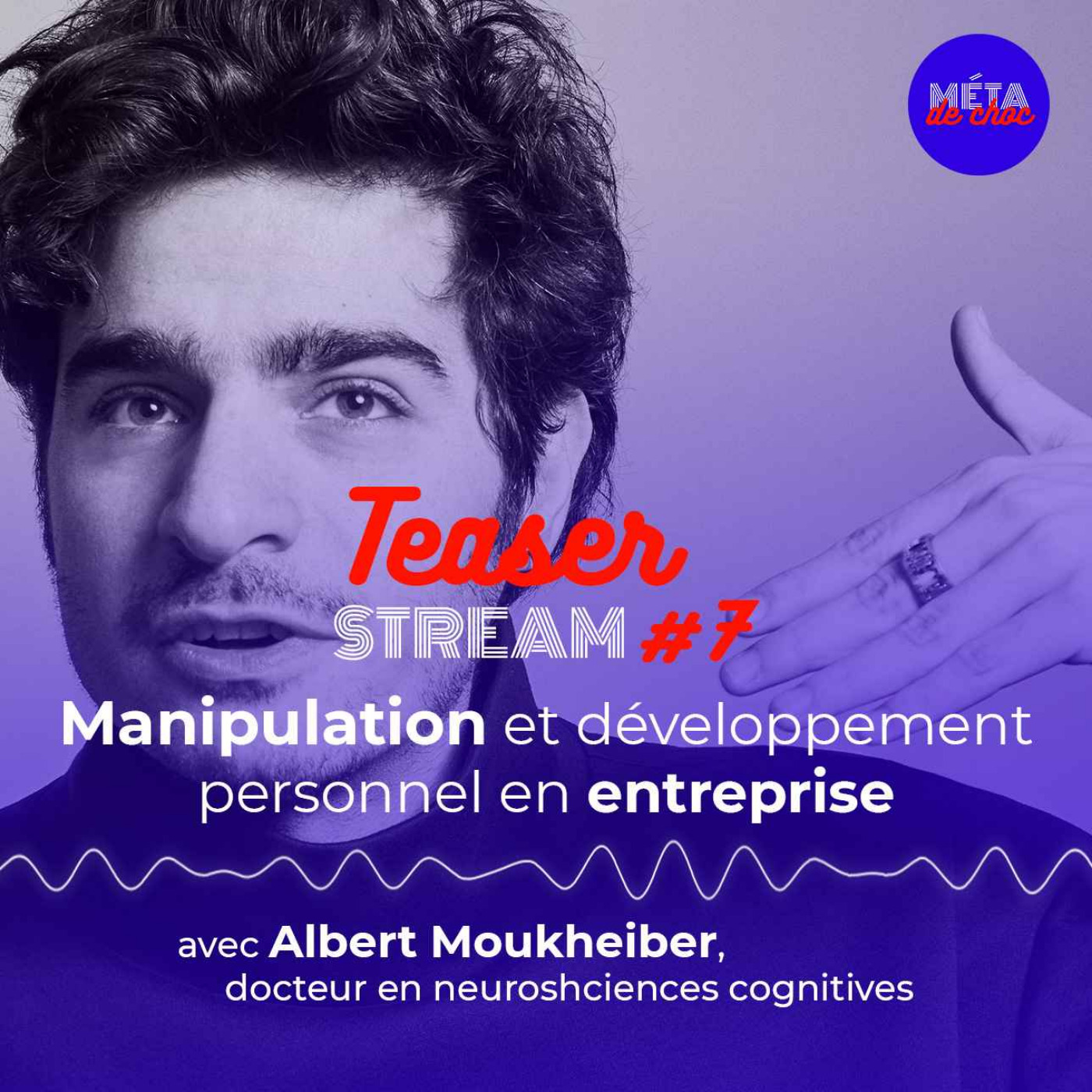 Manipulation et développement personnel en entreprise (Teaser) — STREAM #7 - podcast episode cover