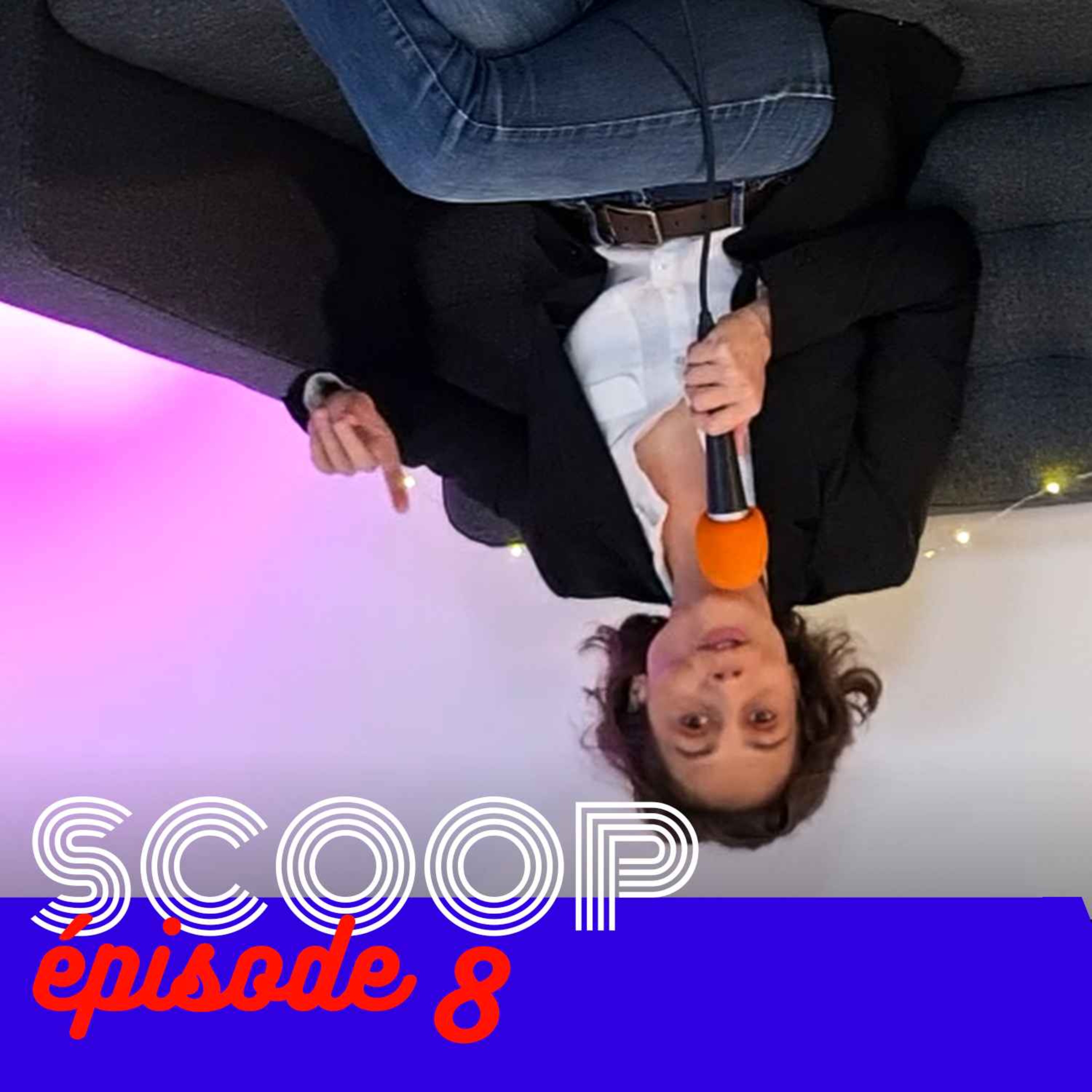 Retour du podcast aimé — SCOOP #8 - podcast episode cover