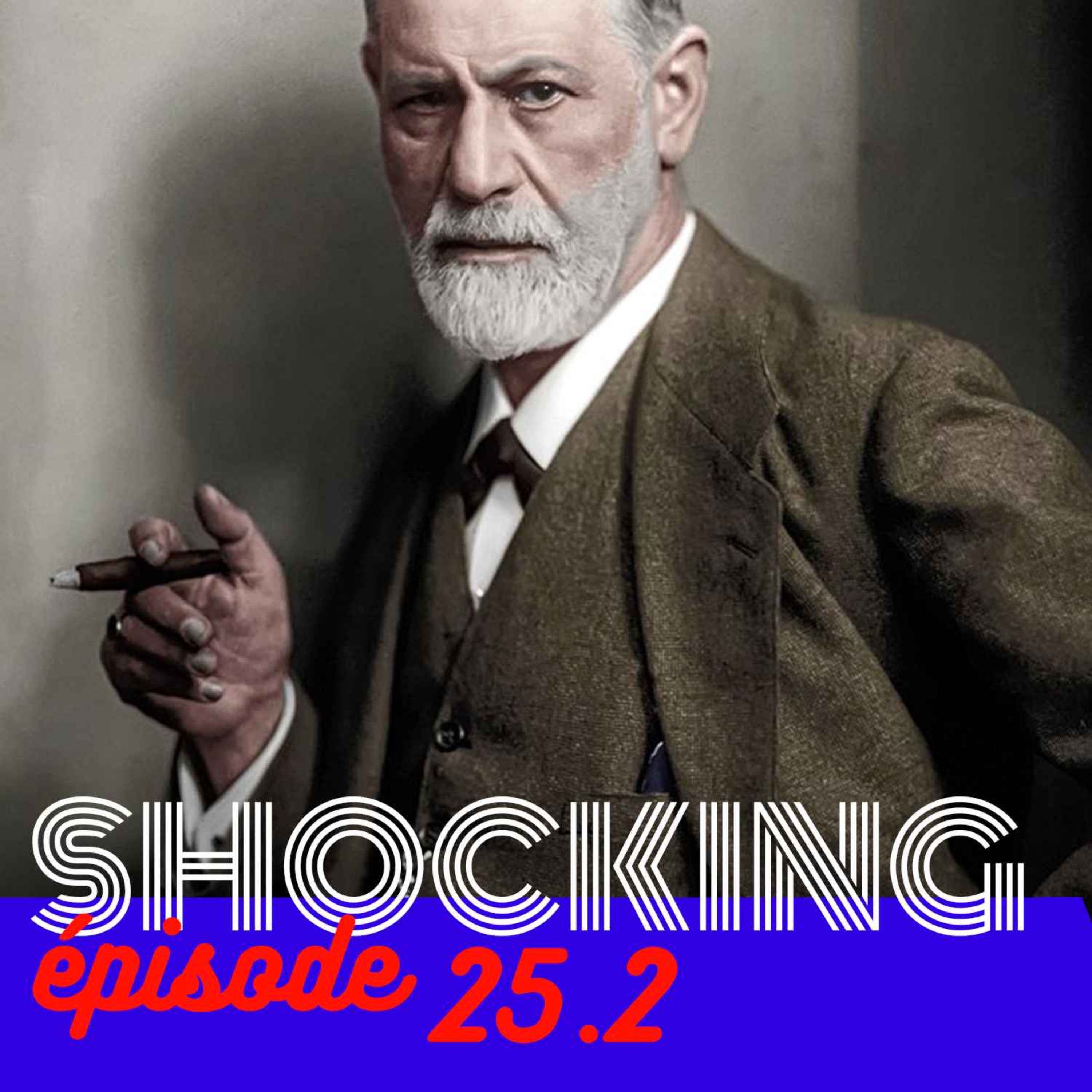 Que vaut la psychanalyse ? 2/6, avec Jacques Van Rillaer — SHOCKING #25 - podcast episode cover