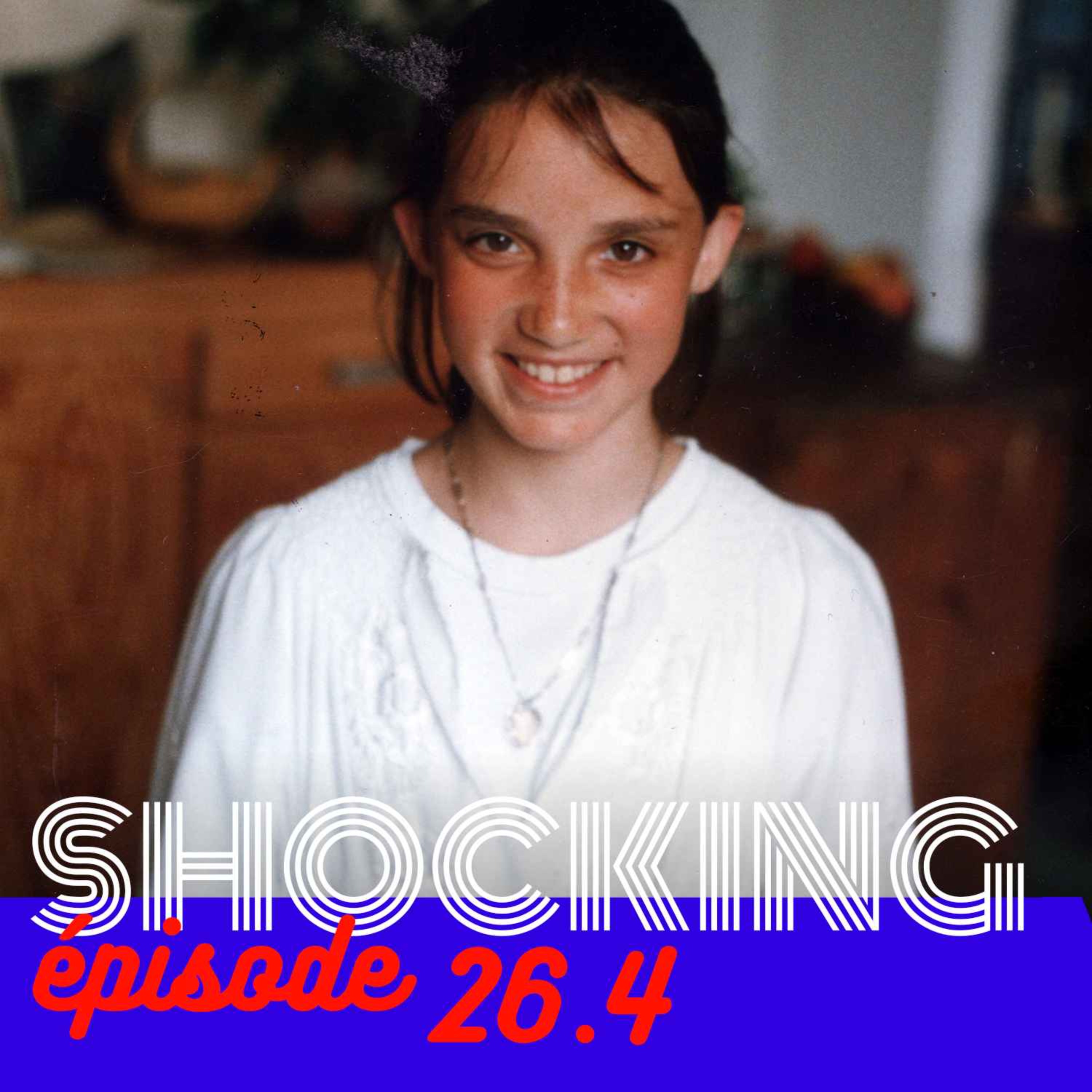 TDI : survivre aux violences dans l’enfance 4/6, avec Maïlé Onfray — SHOCKING #26 - podcast episode cover