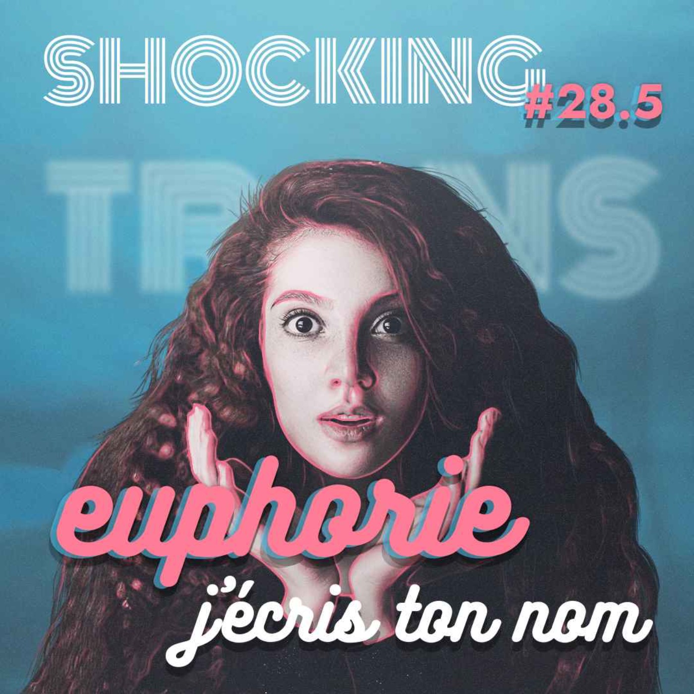 La transidentité, au-delà des apparences 5/9, avec Chayka — SHOCKING #28 - podcast episode cover