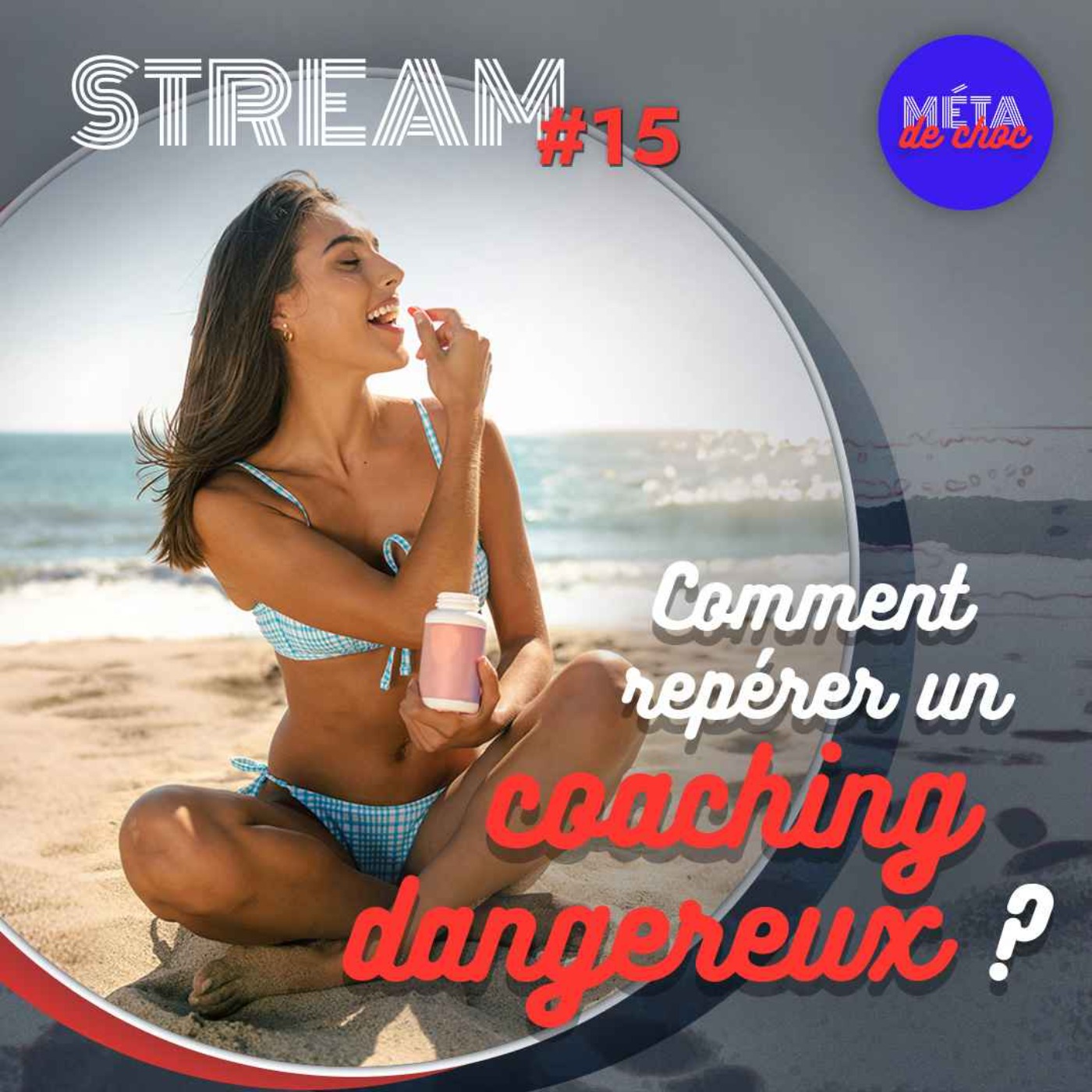 cover art for Comment repérer un coaching dangereux ? — STREAM #15