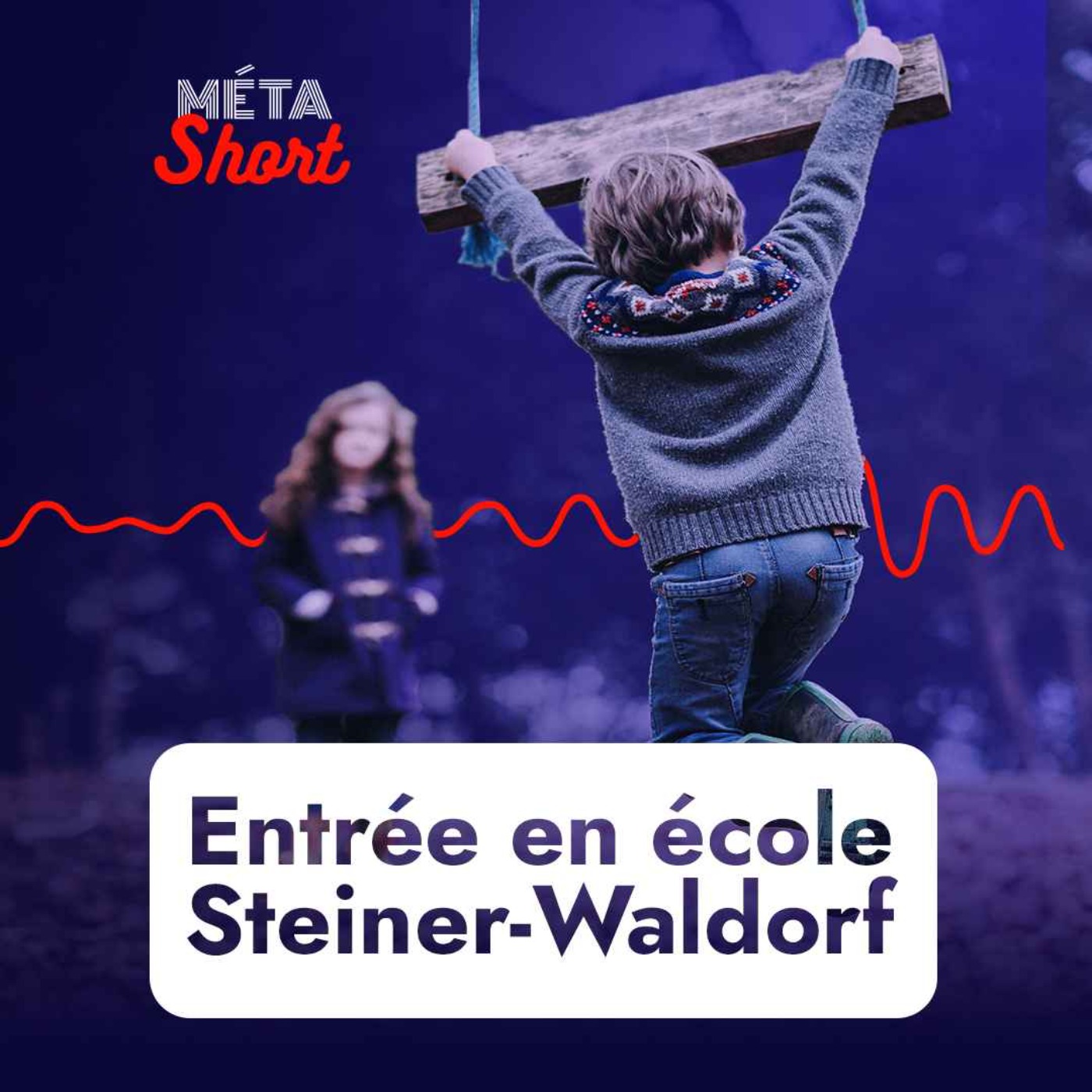 Récit d’entrée en école Steiner-Waldorf - MÉTA SHORT #12