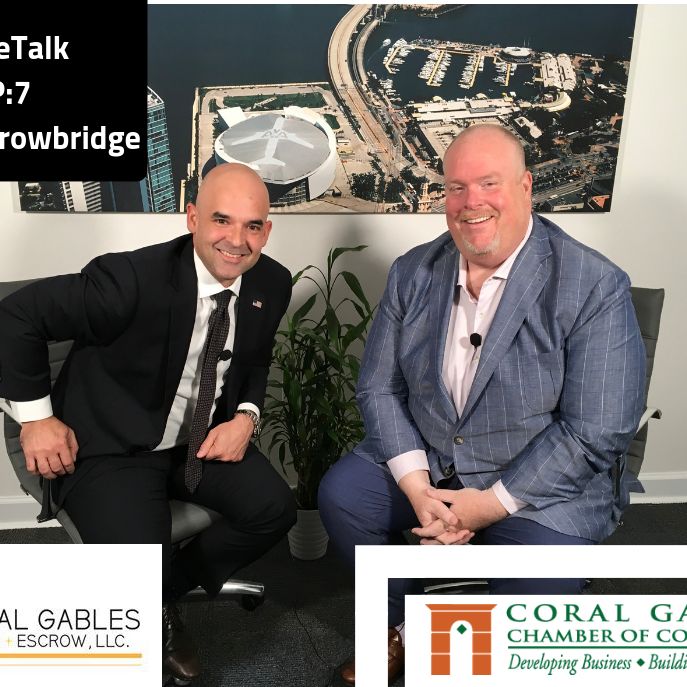 EP:9 Mark Trowbridge, President of the Coral Gables Chamber w/ Richard L. Barbara