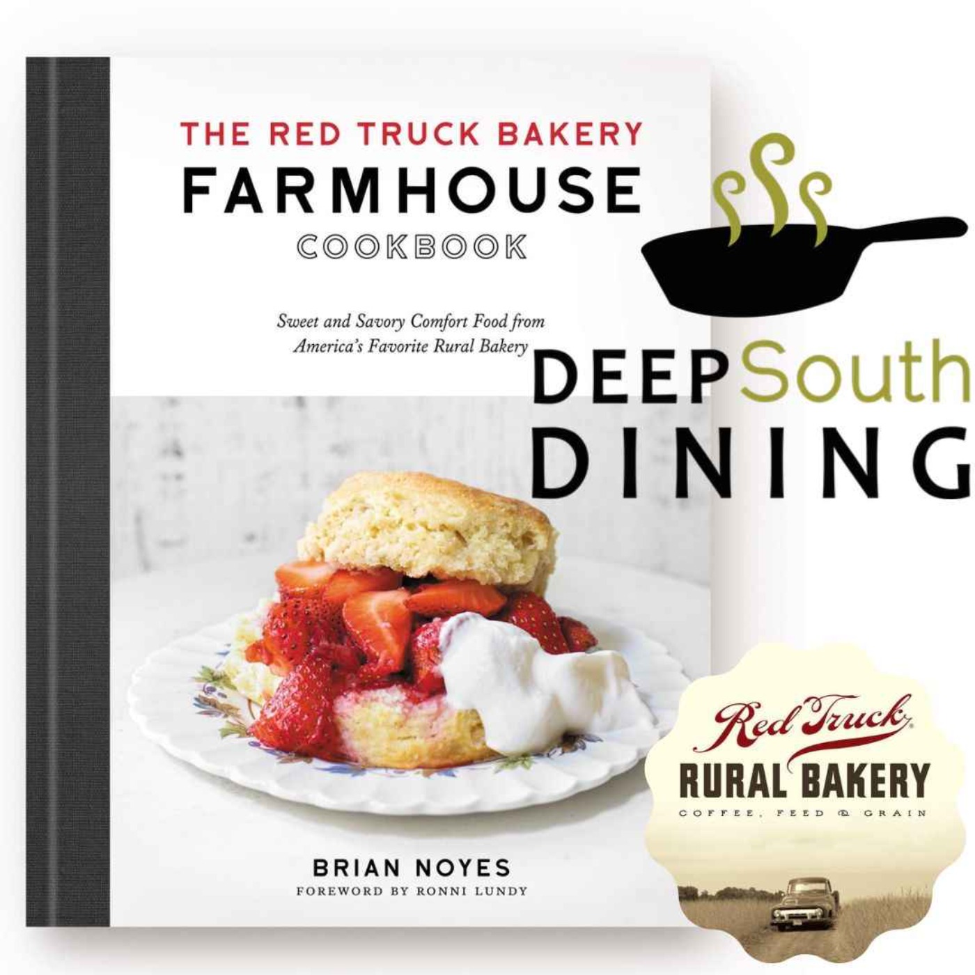 cover art for Deep South Dining | Brian Noyes: Red Truck Rural Bakery