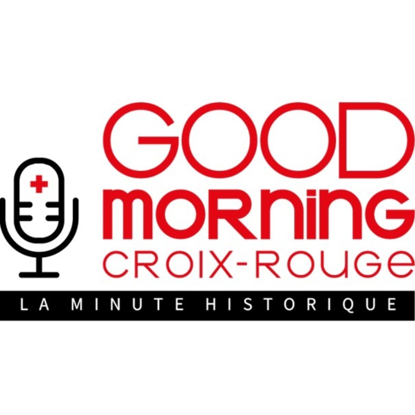 Good Morning Croix-Rouge, la chaîne de podcasts