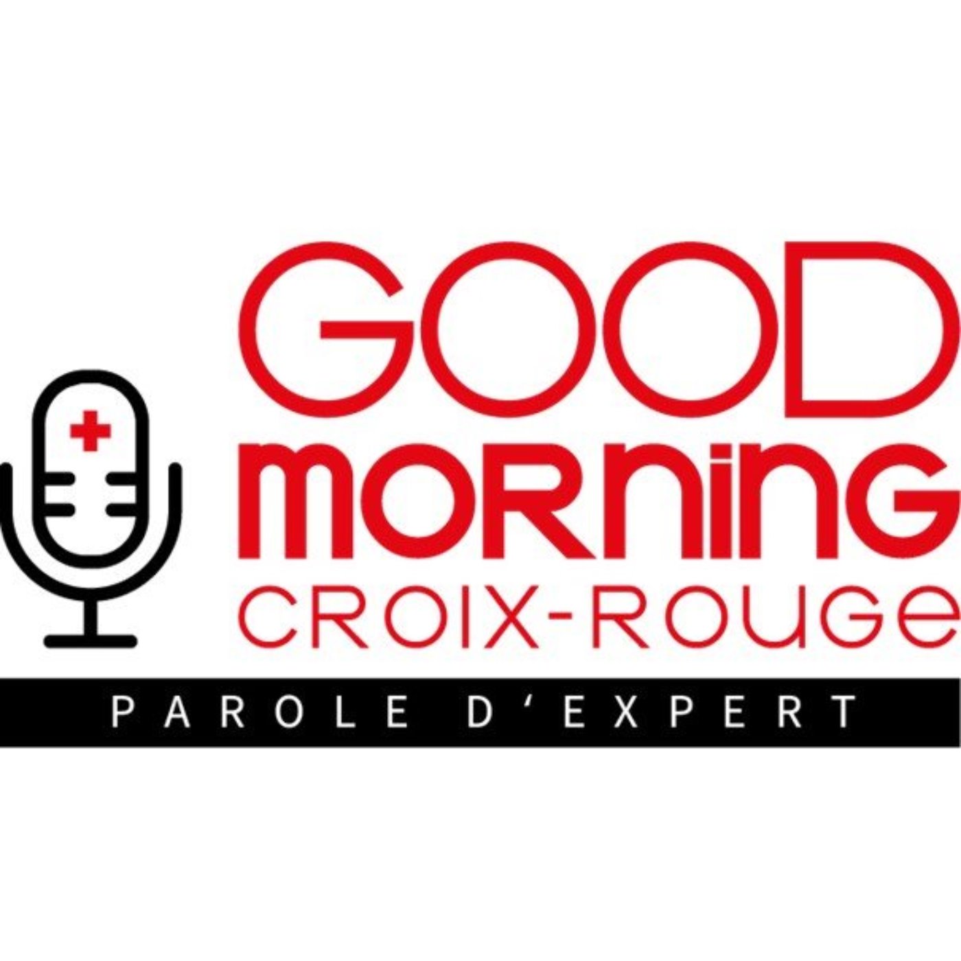 Good Morning Croix-Rouge, la chaîne de podcasts