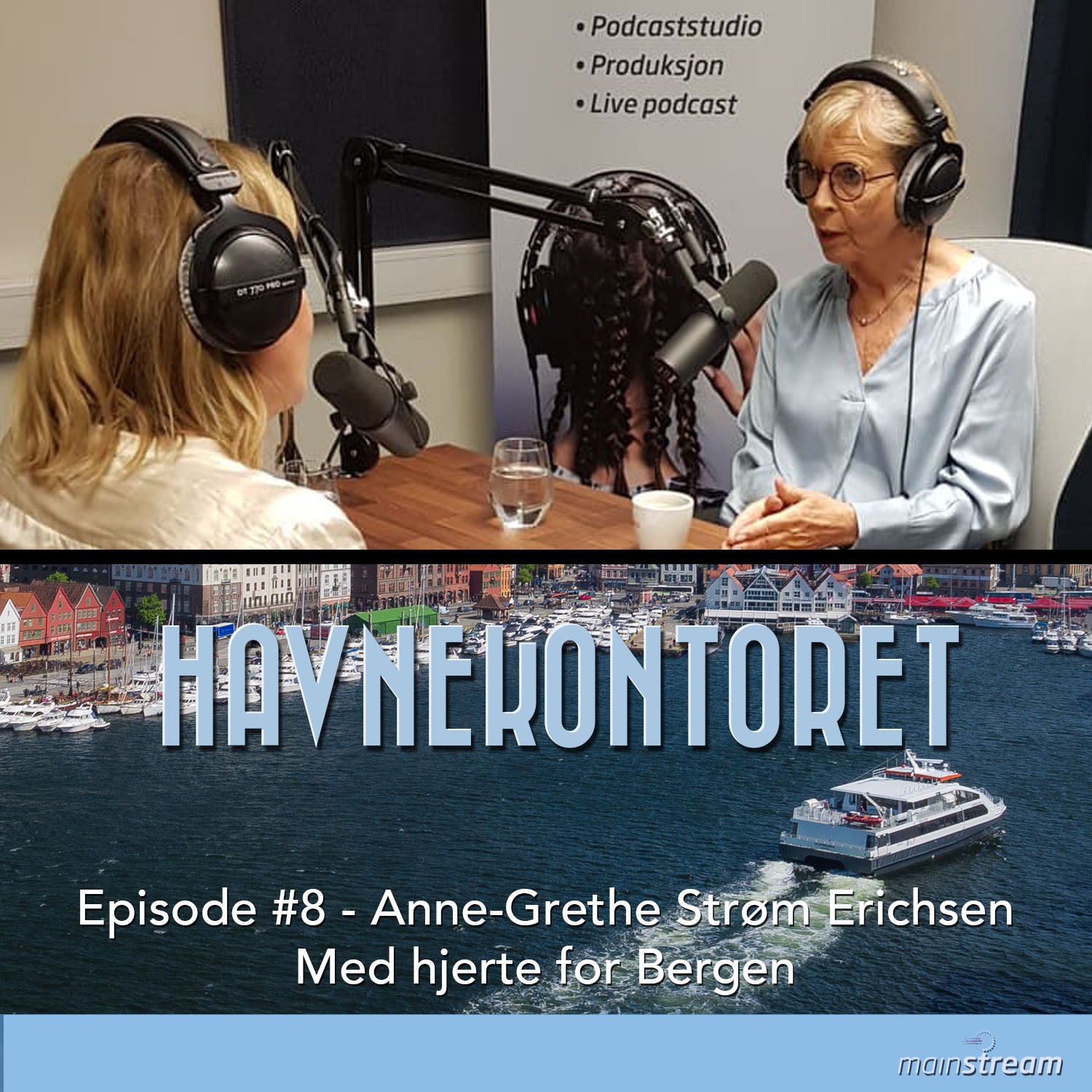 #08 - Anne-Grethe Strøm Erichsen - Med hjerte for Bergen