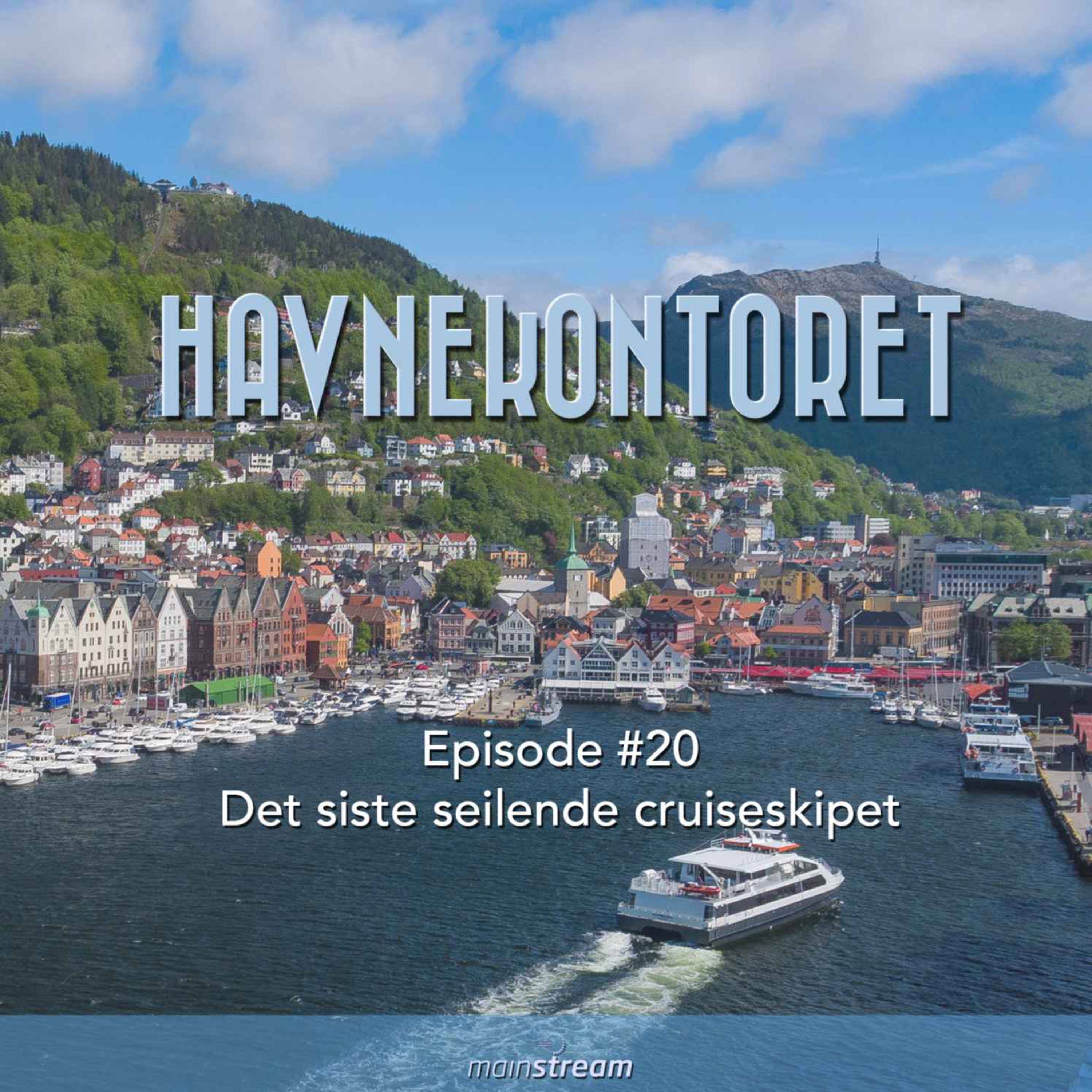 Ep. #20 - Det siste seilende cruiseskipet