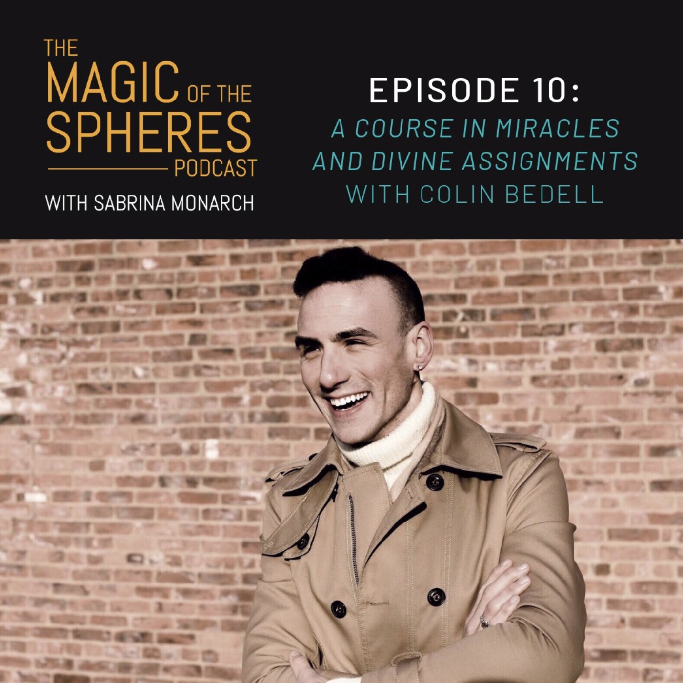 A Course in Miracles & Divine Assignments with Colin Bedell