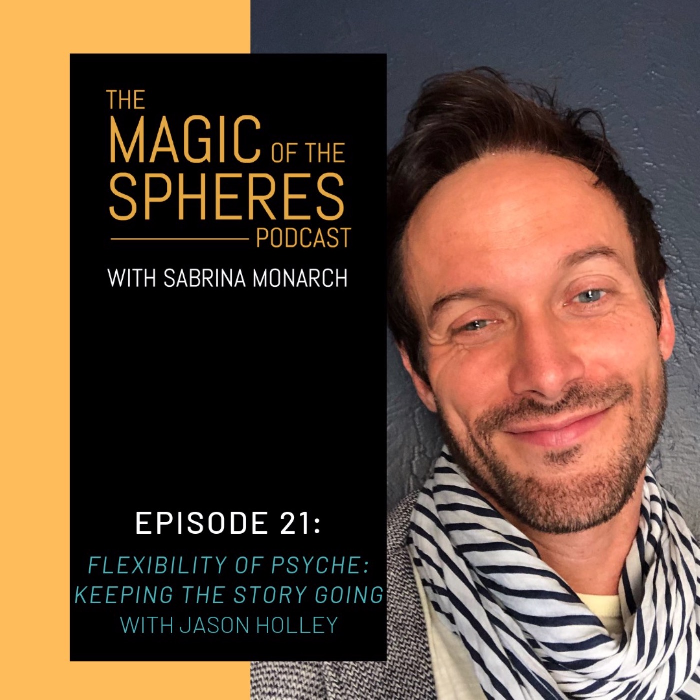 Flexibility of Psyche: Keeping the Story Going with Jason Holley