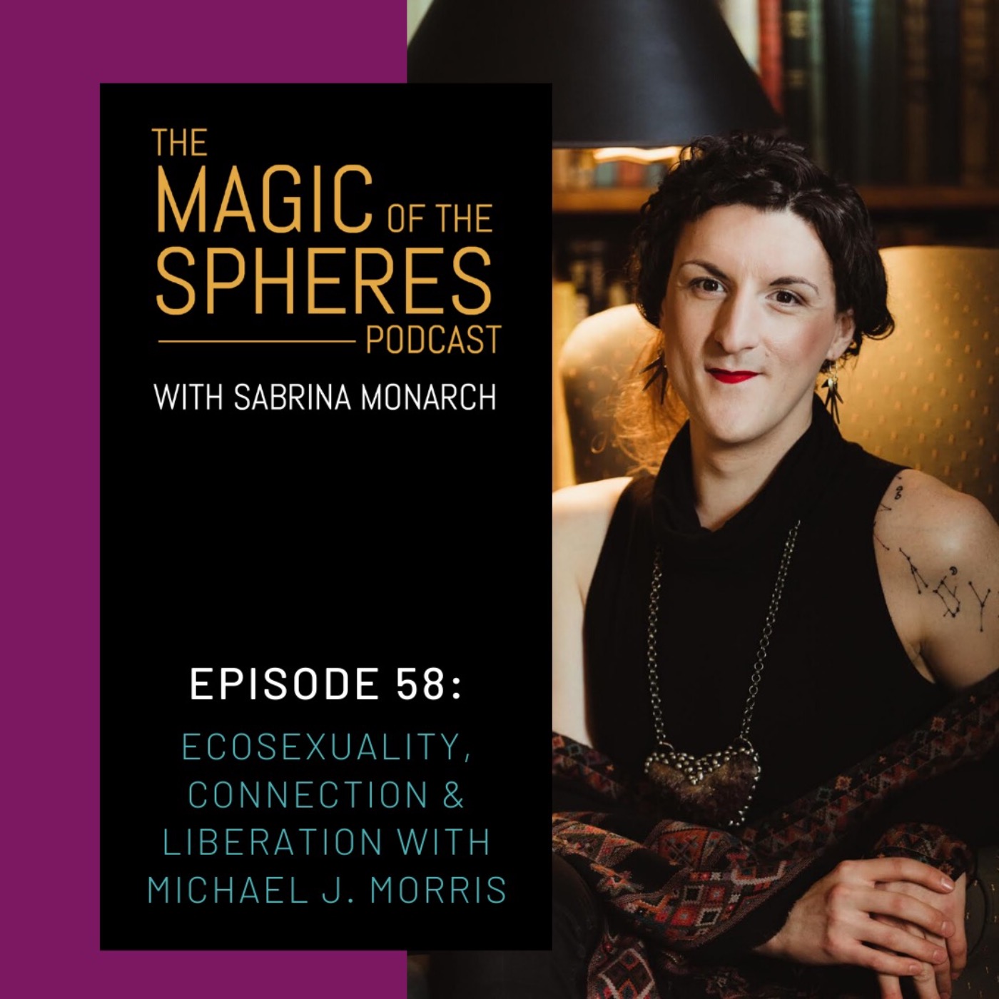 Ecosexuality, Connection & Liberation with Michael J. Morris