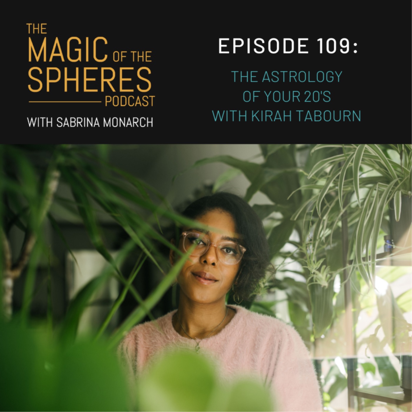 cover art for The Astrology of your 20's with Kirah Tabourn