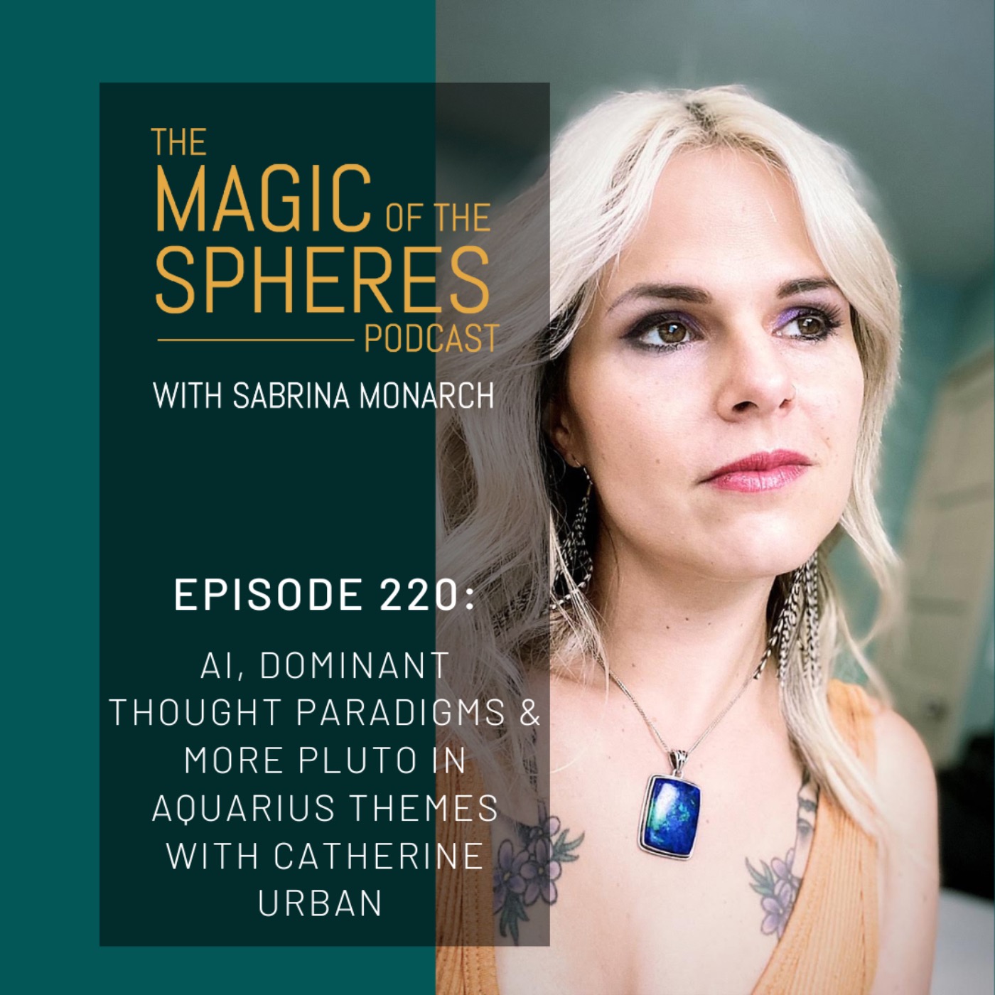 AI, Dominant Thought Paradigms & more Pluto in Aquarius themes with Catherine Urban