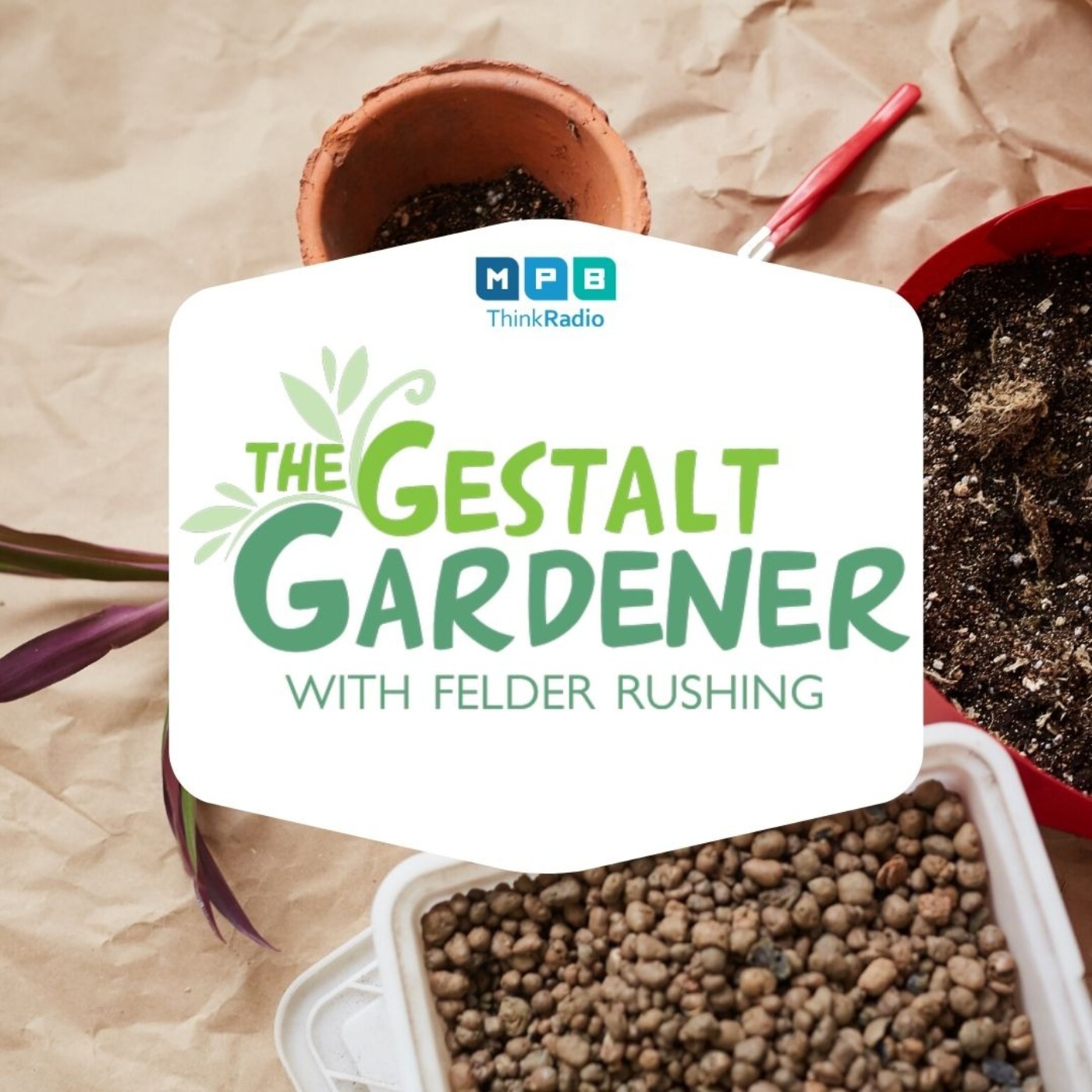 The Gestalt Gardener:  Get Dirty, But Wash Your Hands