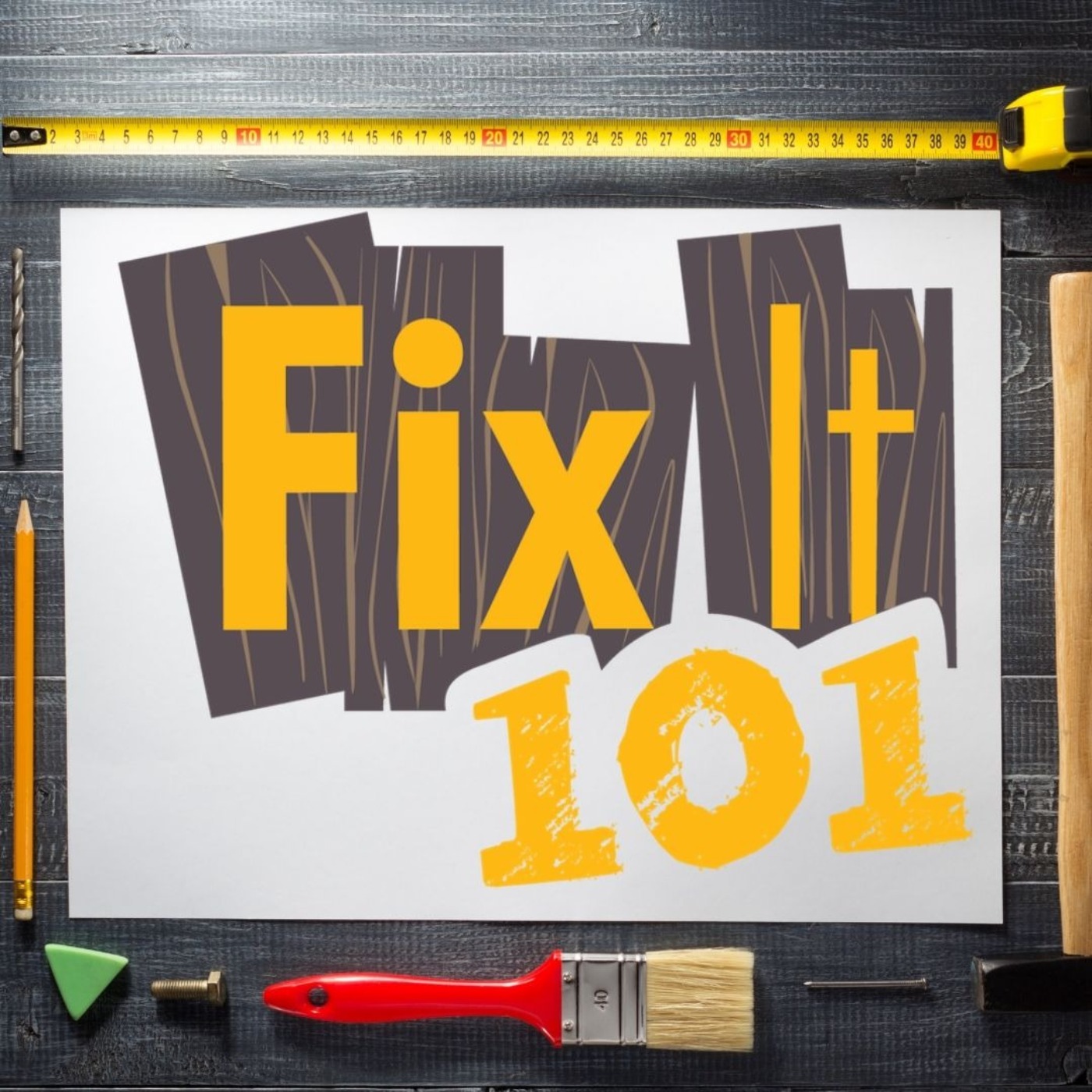 Fix It 101 I Open Topic