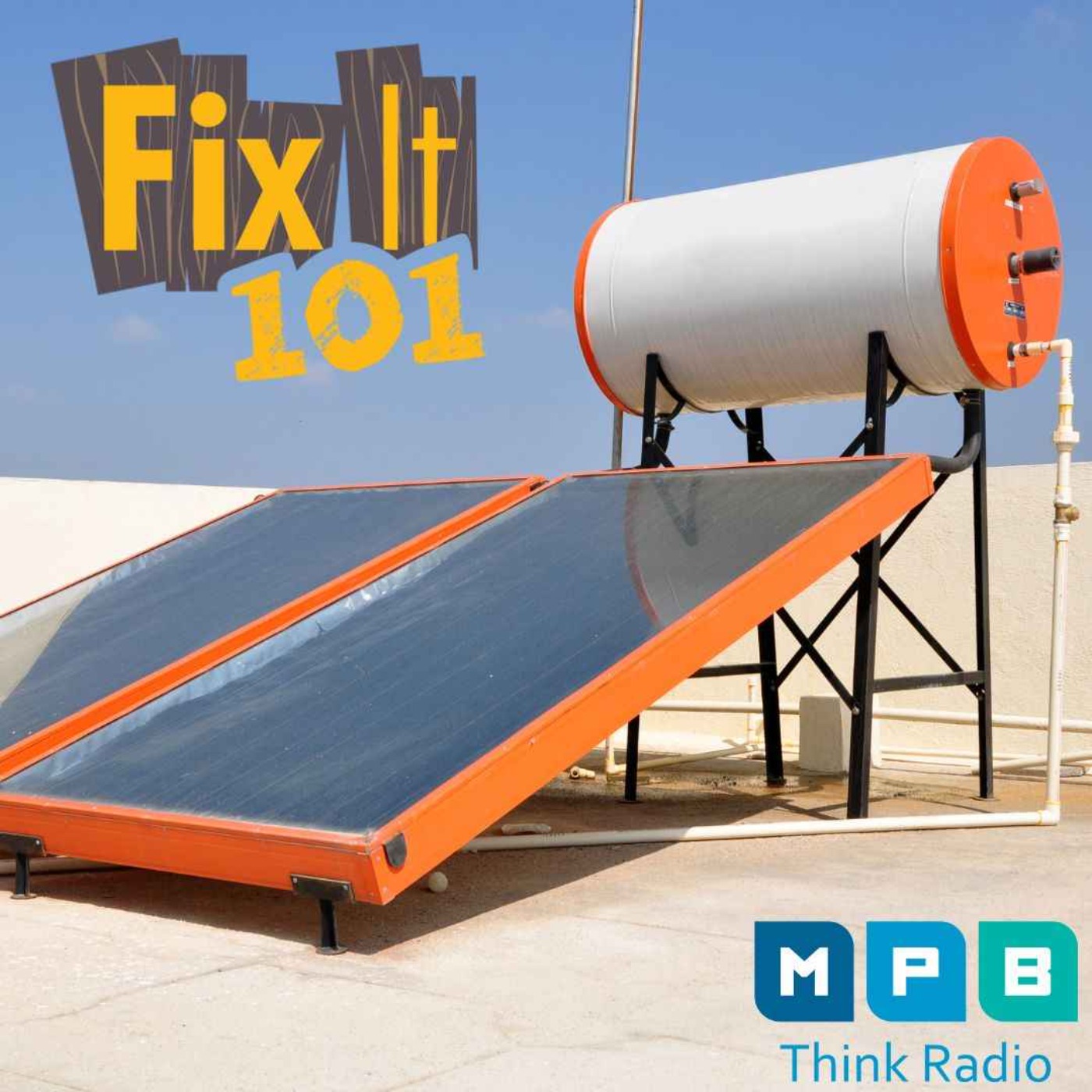 Fix It 101 | Water Heaters & Solar Panels