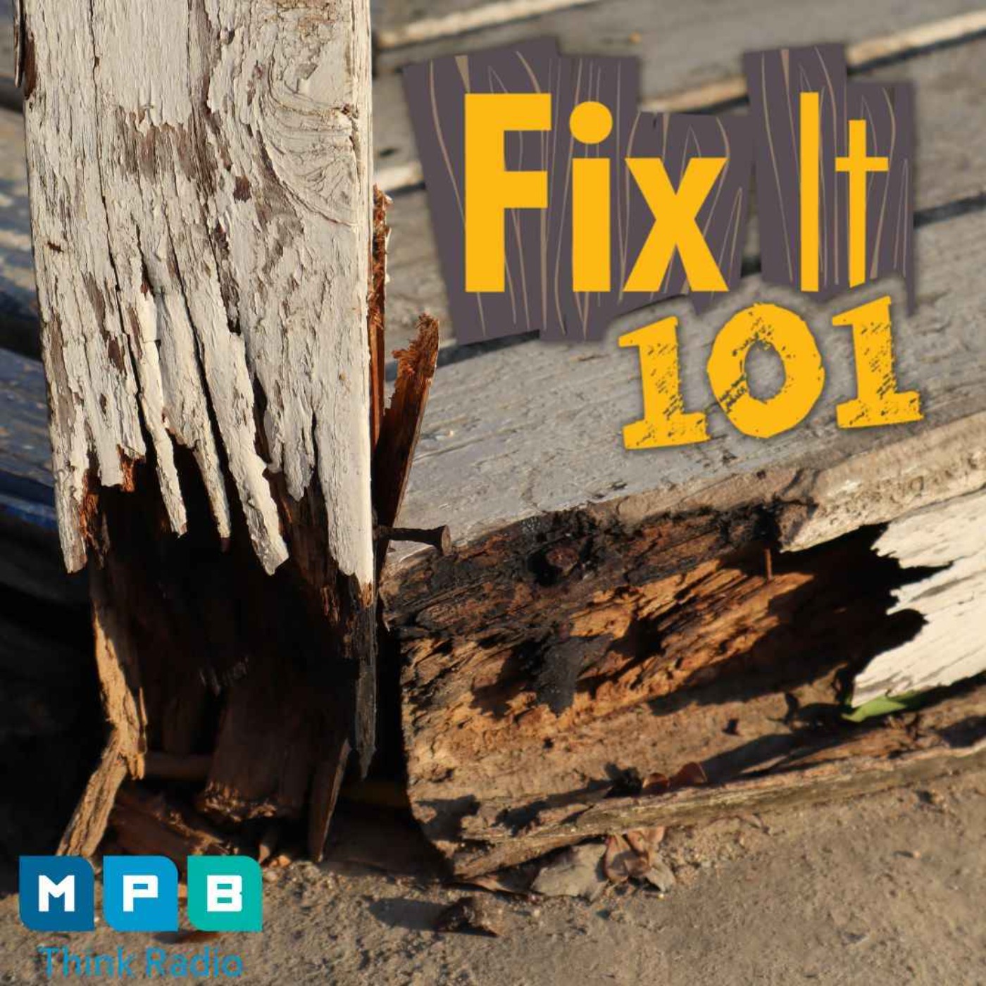 cover art for Fix It 101 | Wood Rot & More!
